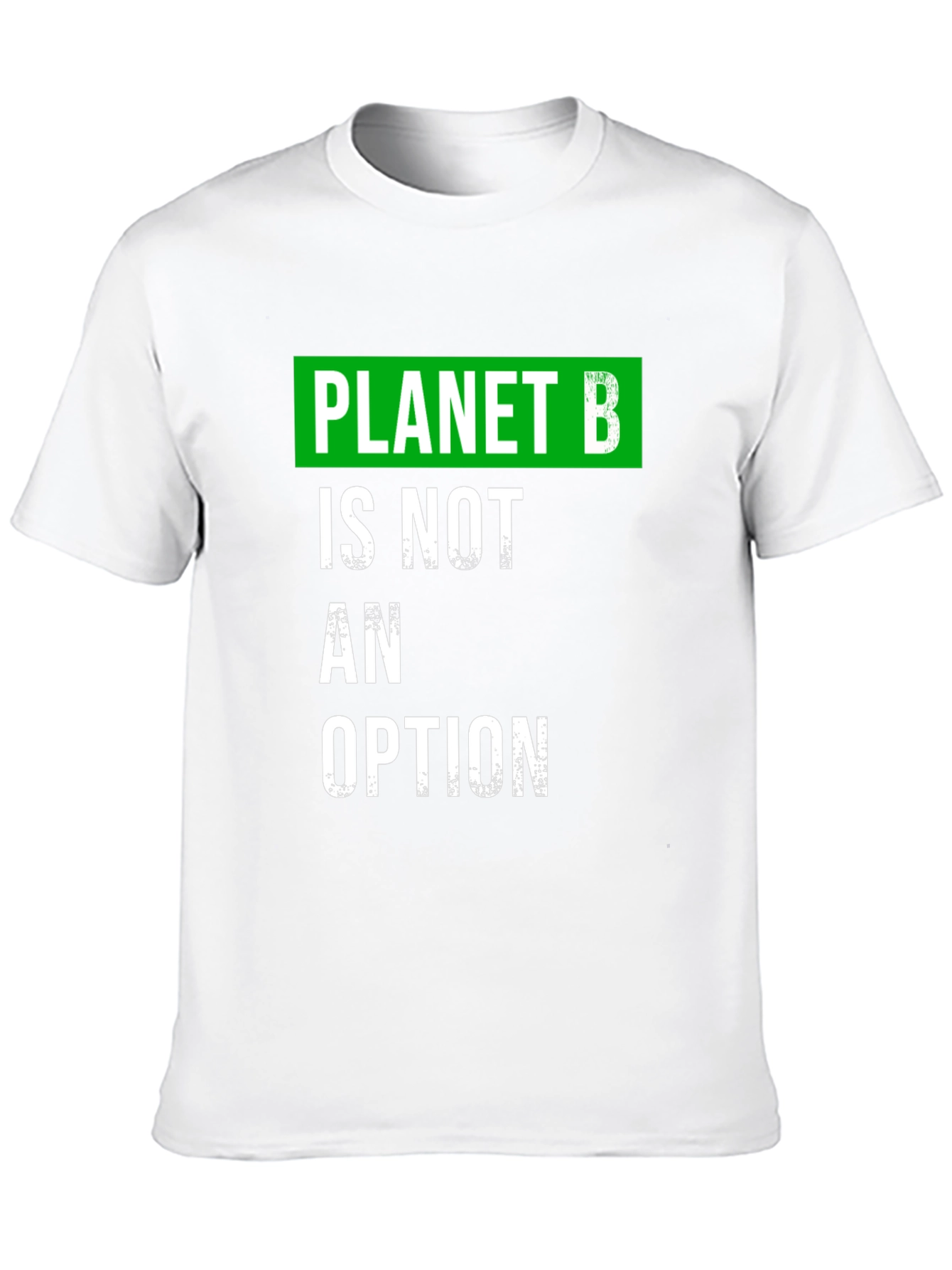 Planet B Option T-Shirt: Eco-Friendly Statement Tee