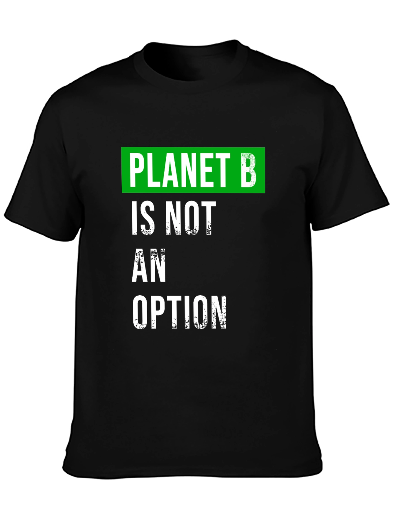 Planet B Option T-Shirt: Eco-Friendly Statement Tee
