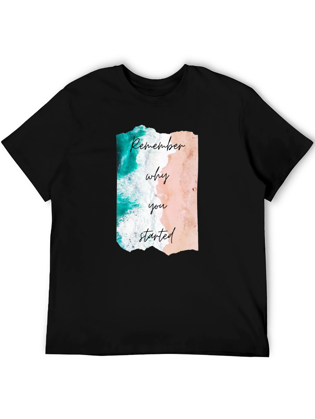 Remember Why You Started Beach Graphic Tee