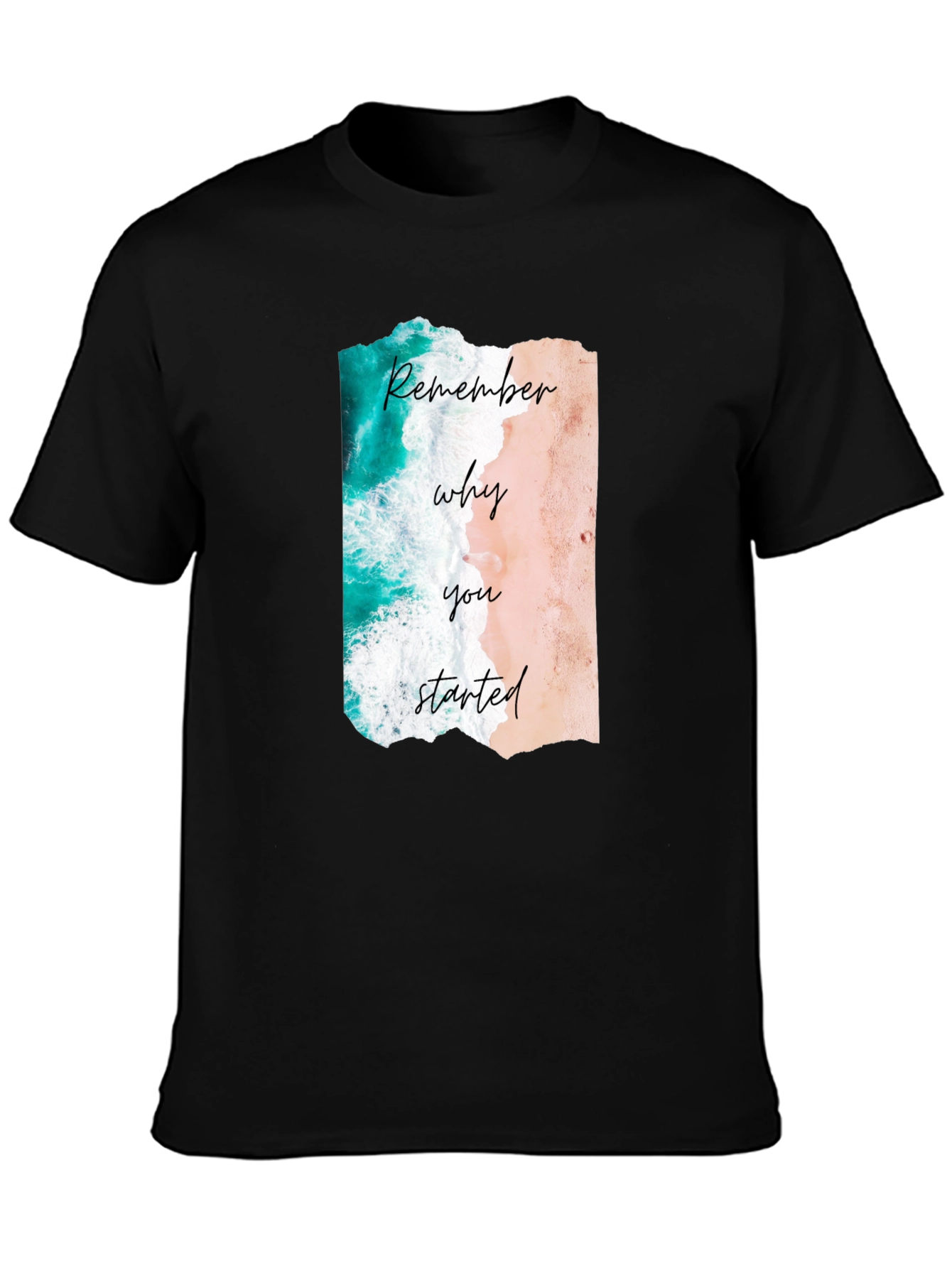 Remember Why You Started Beach Graphic Tee