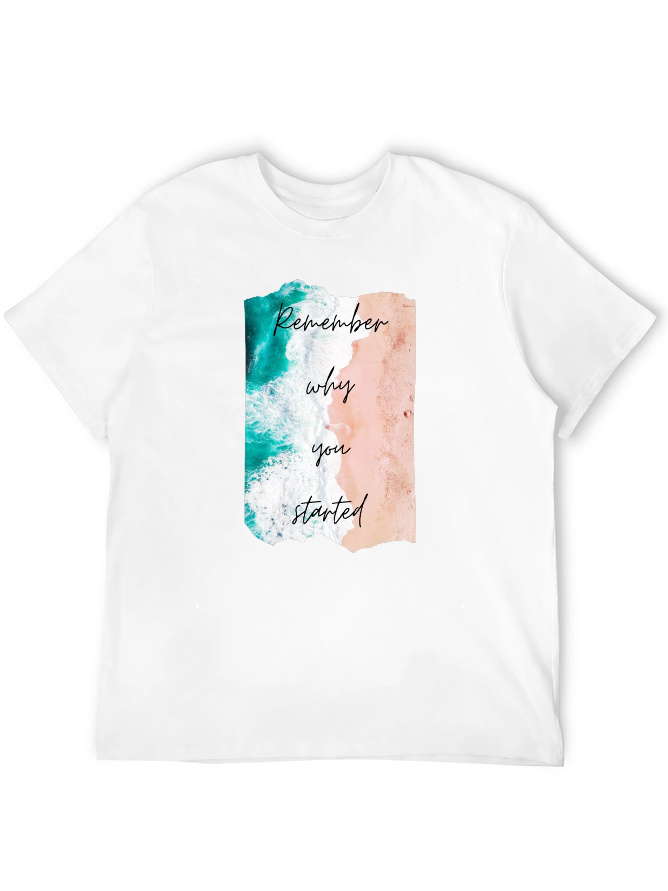 Remember Why You Started Beach Graphic Tee