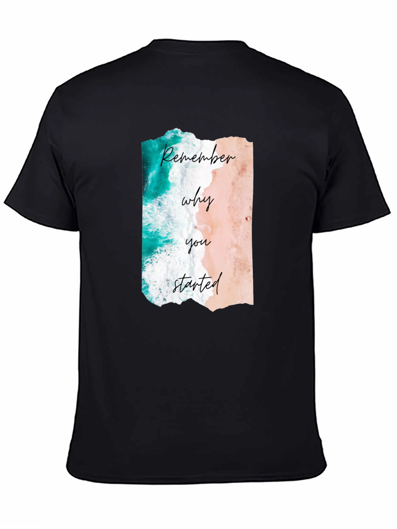 Remember Why You Started Beach Graphic Tee
