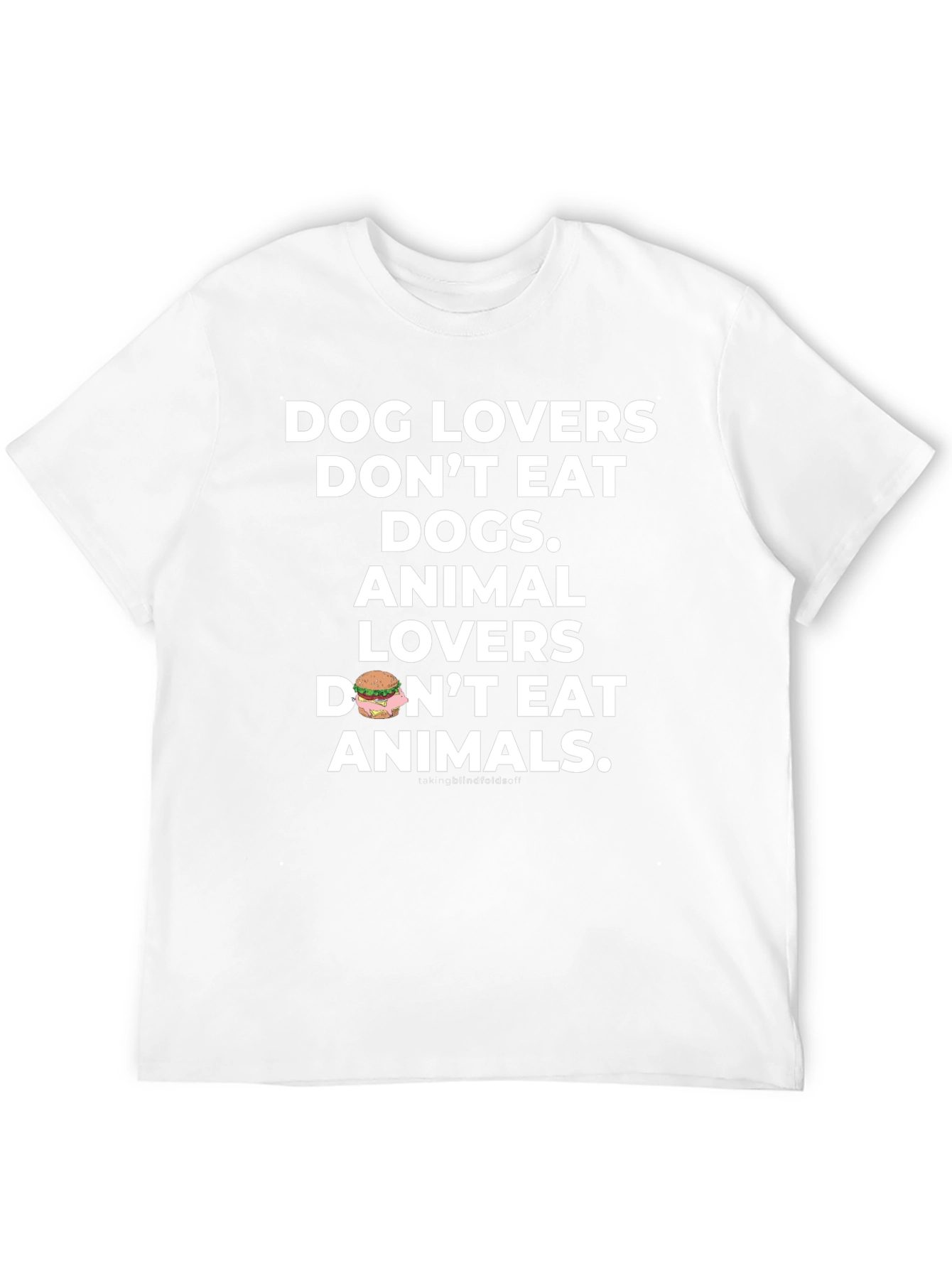 Dog and Animal Lovers T-Shirt - Vegan Message