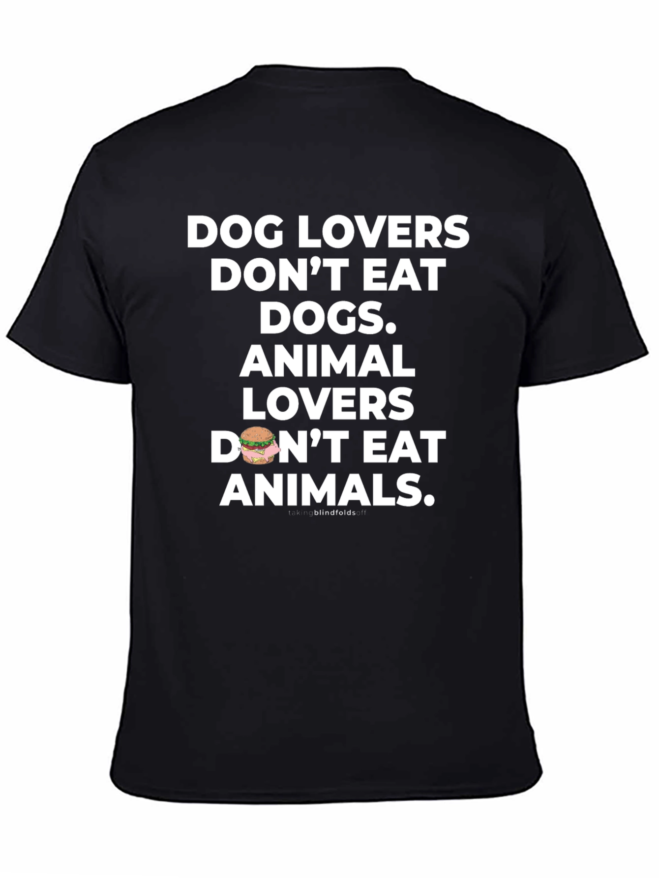 Dog and Animal Lovers T-Shirt - Vegan Message