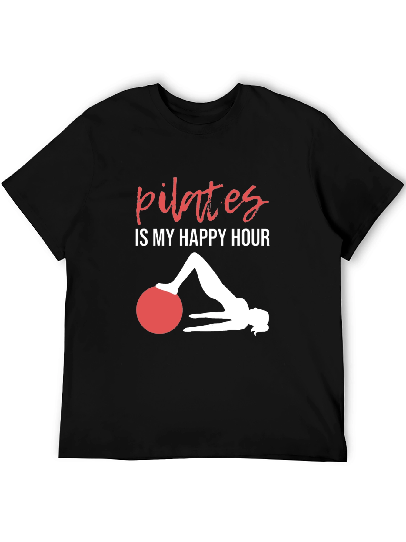 Pilates Is My Happy Hour T-Shirt Workout Tee