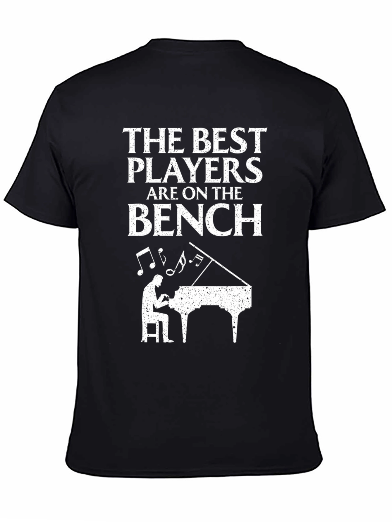 The Best Players Are on the Bench Piano T-Shirt