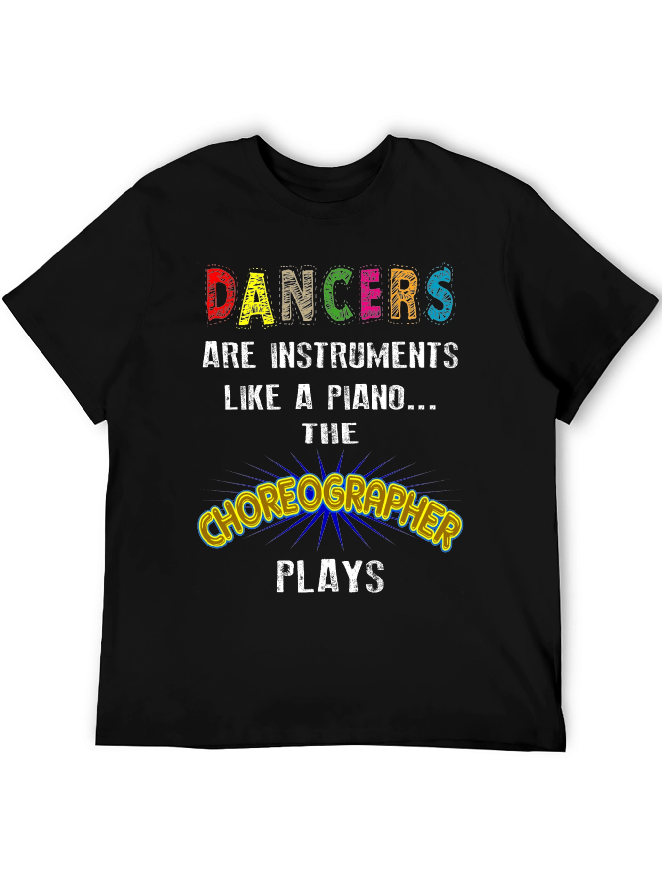 Dancers are Instruments Graphic Tee