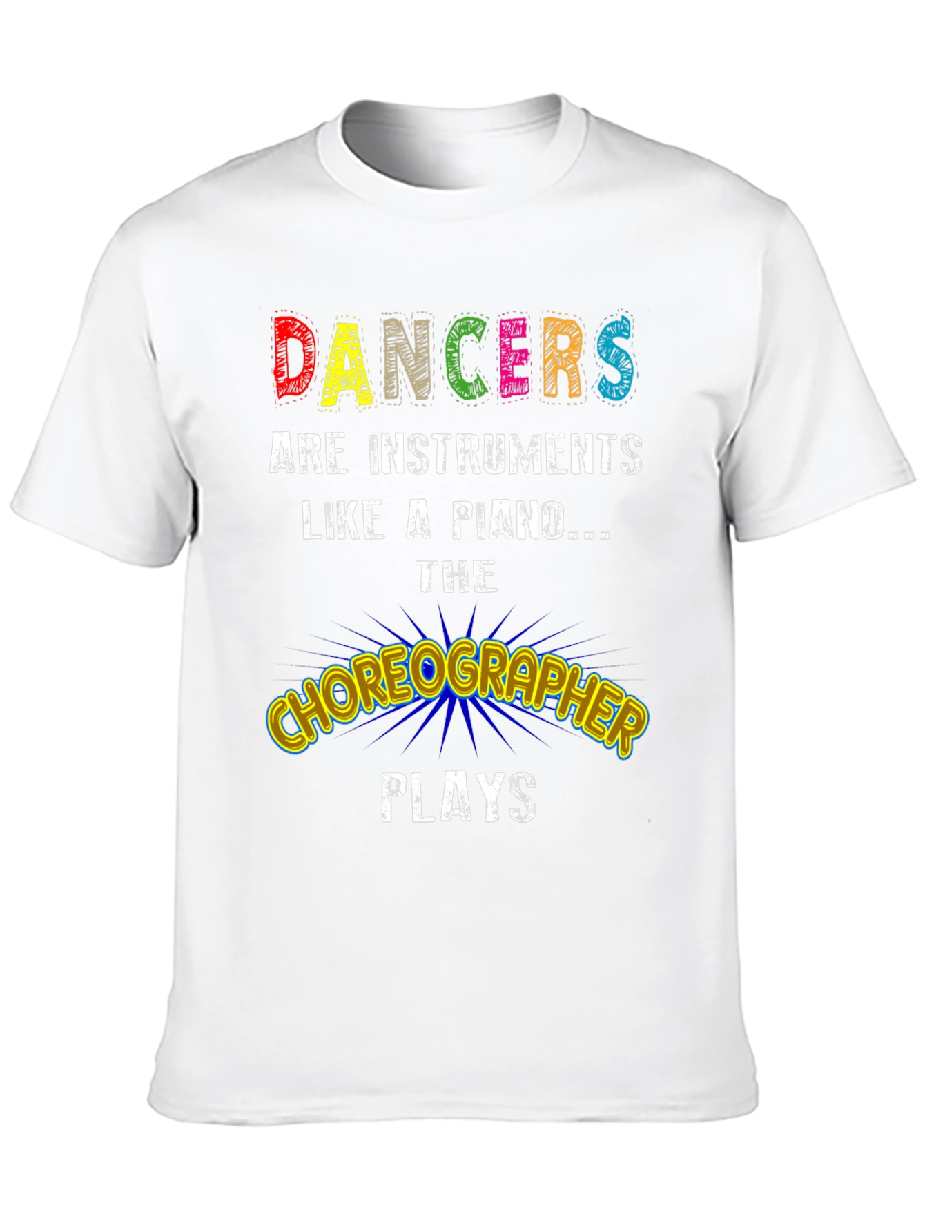 Dancers are Instruments Graphic Tee