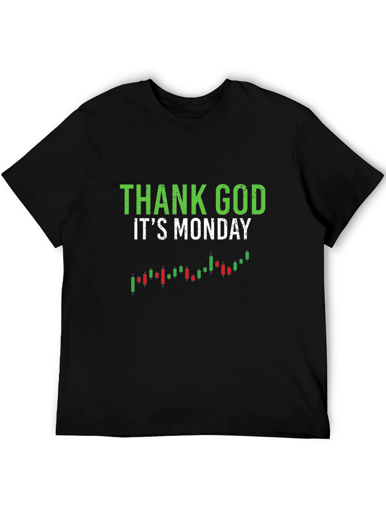 Thank God Its Monday Trading T-Shirt