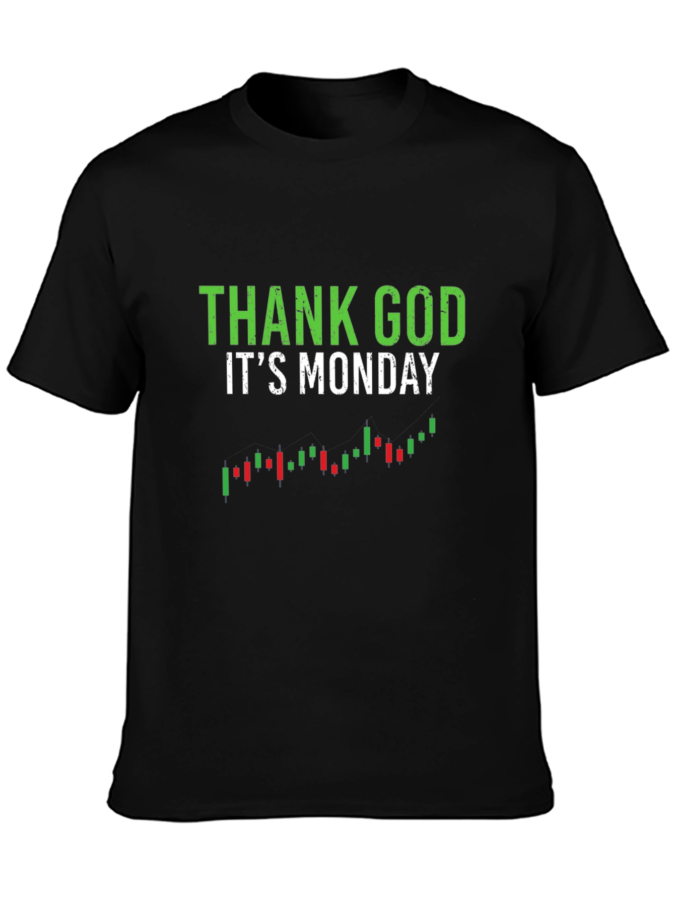 Thank God Its Monday Trading T-Shirt