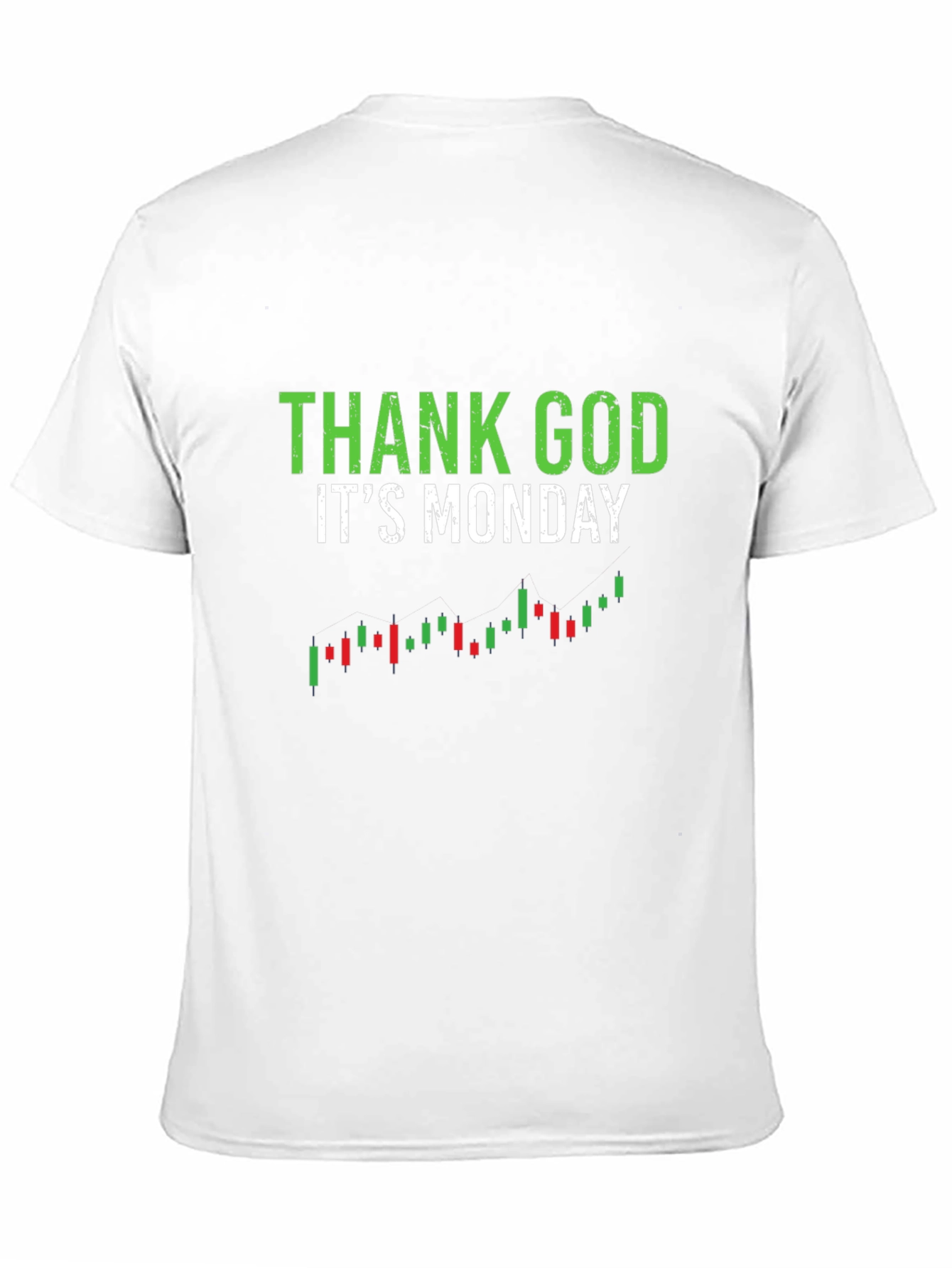 Thank God Its Monday Trading T-Shirt