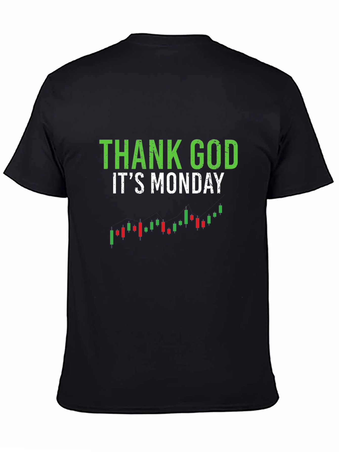 Thank God Its Monday Trading T-Shirt