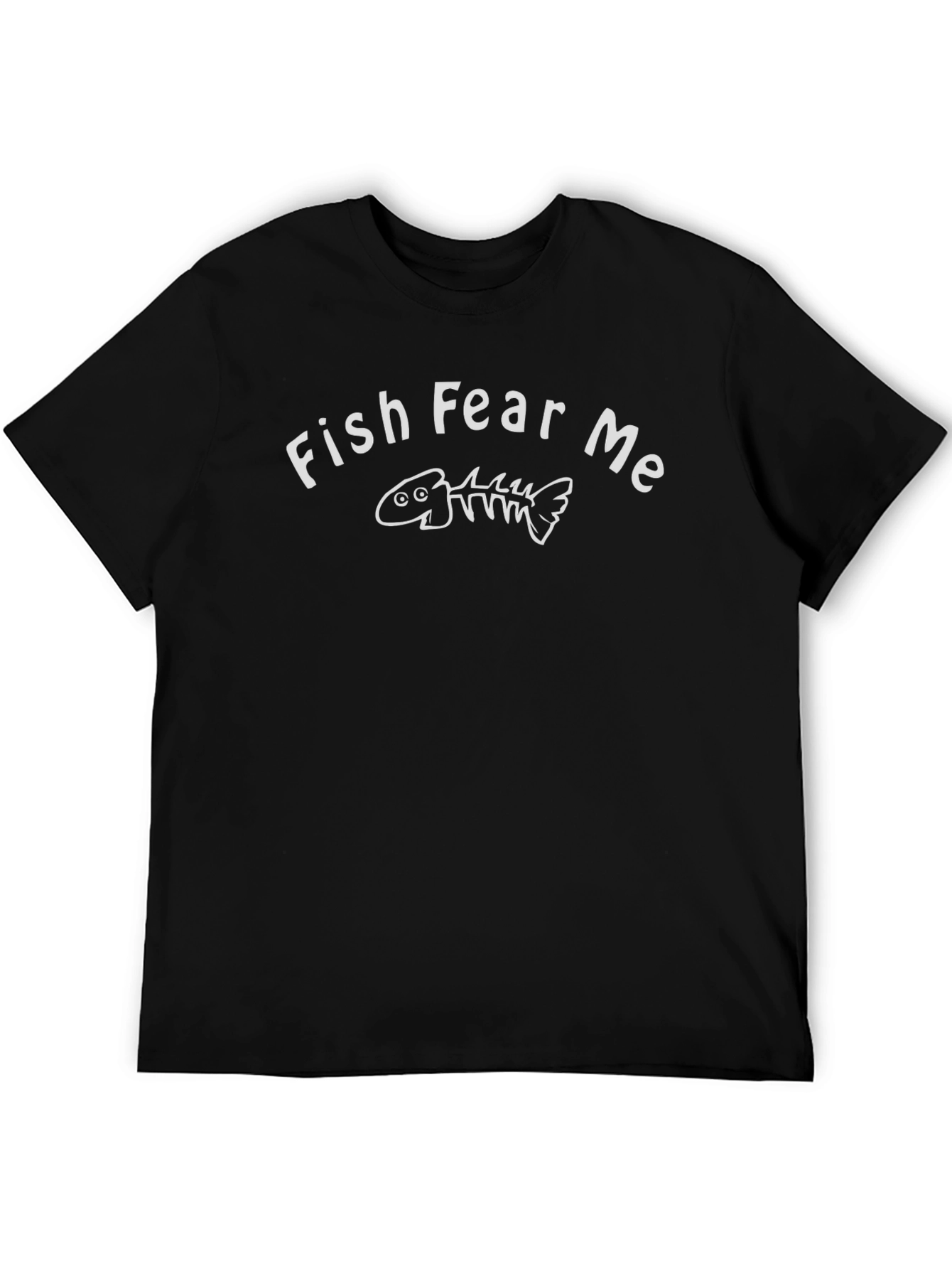 Fish Fear Me T-Shirt - Funny Fishing Humor