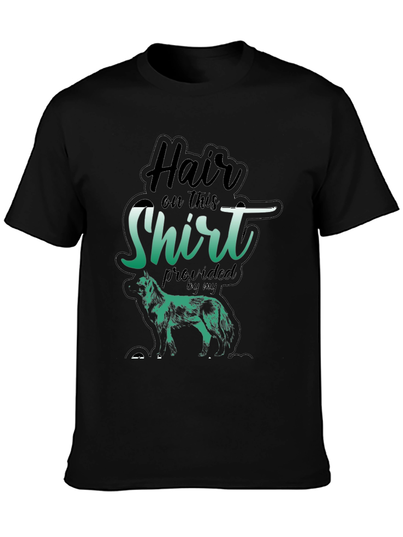 Hair On This Shirt Dog T-Shirt