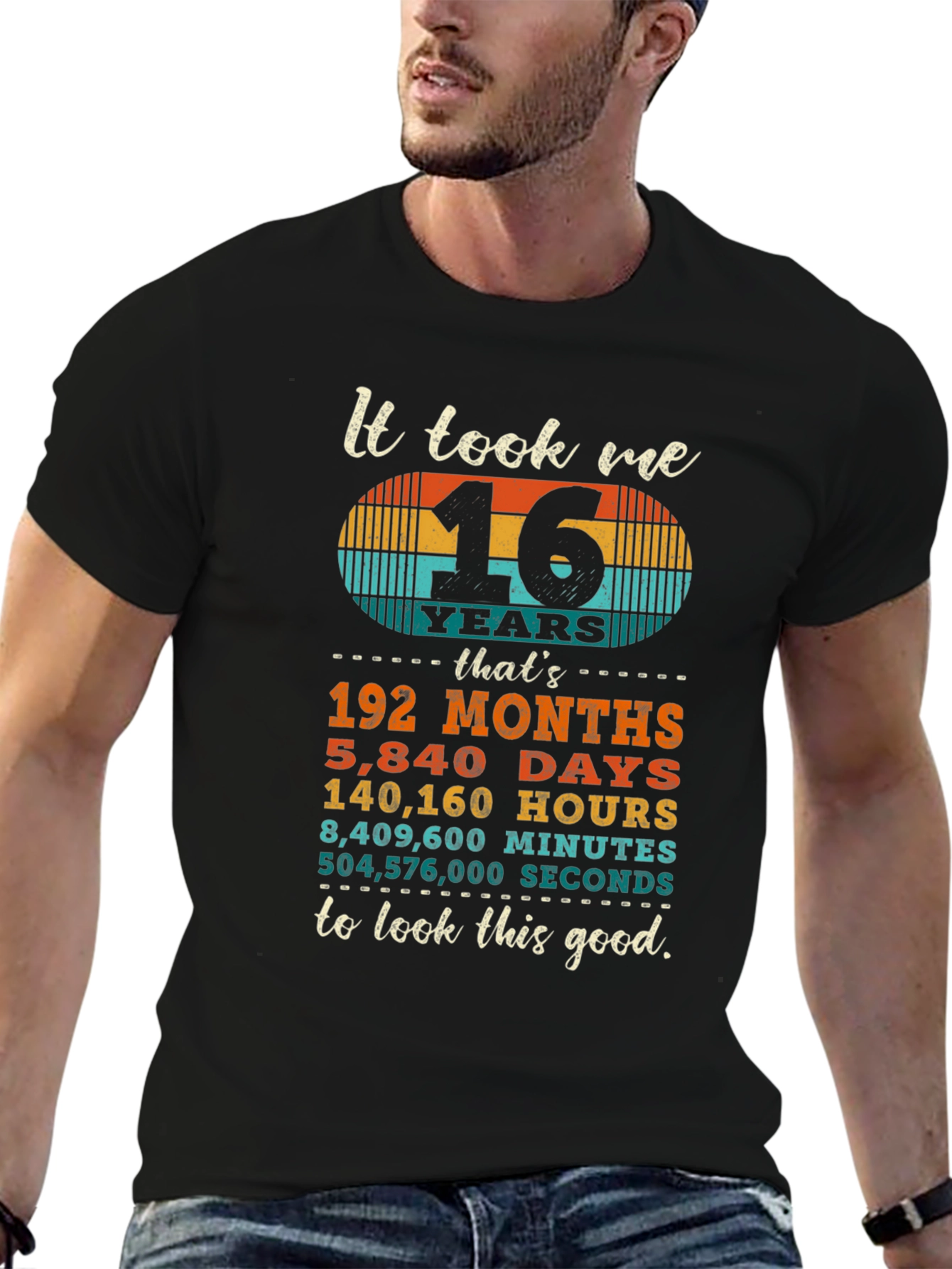 It Took Me 16 Years T-Shirt
