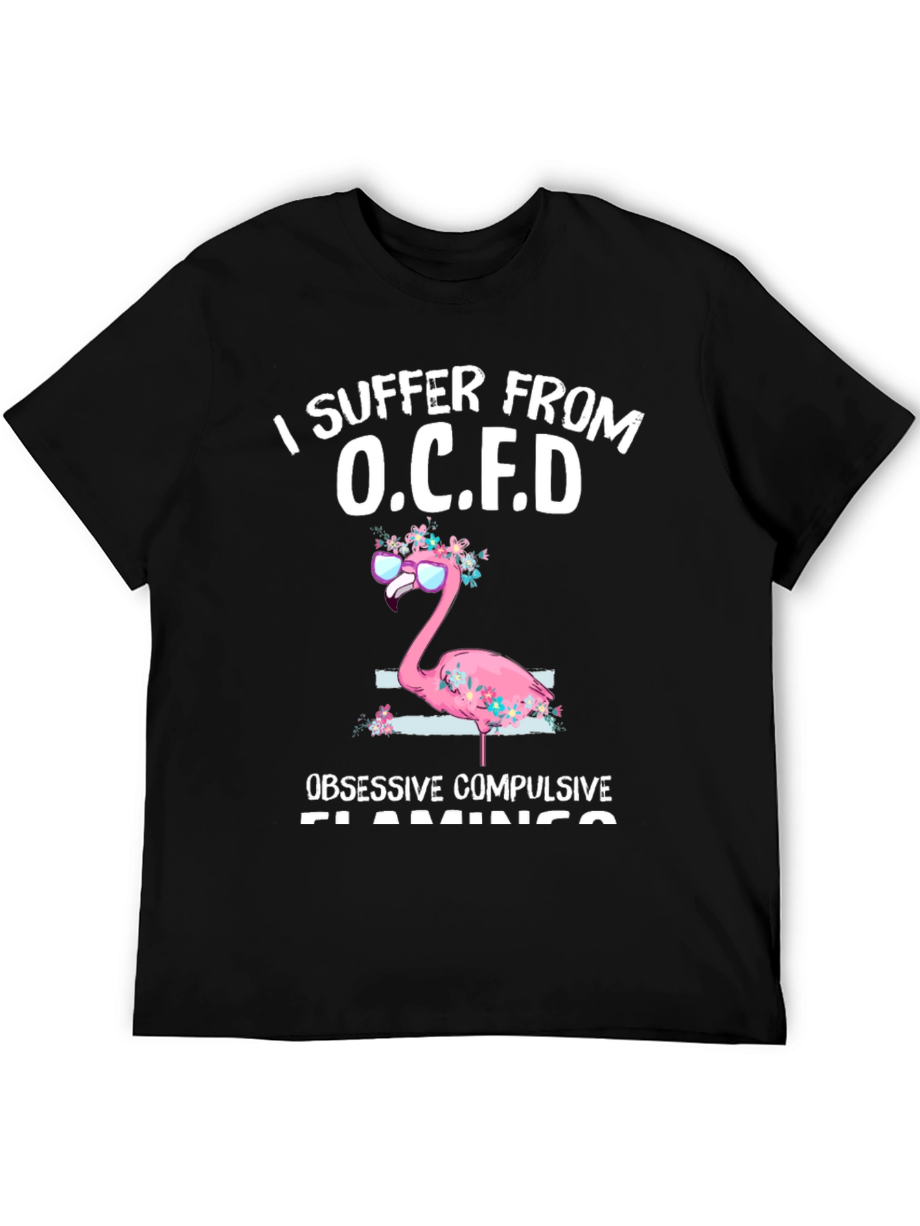O.C.F.D. Obsessive Compulsive Flamingo T-Shirt
