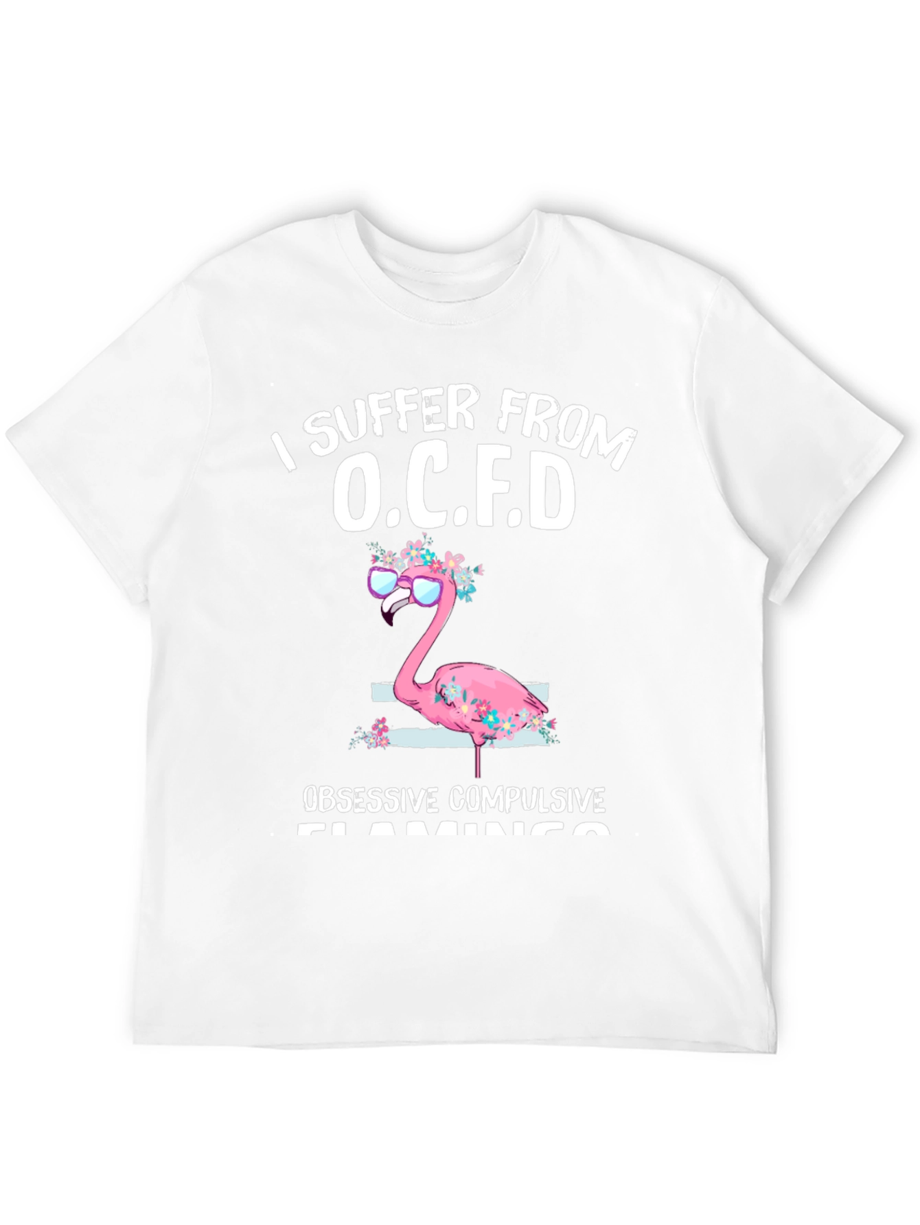 O.C.F.D. Obsessive Compulsive Flamingo T-Shirt