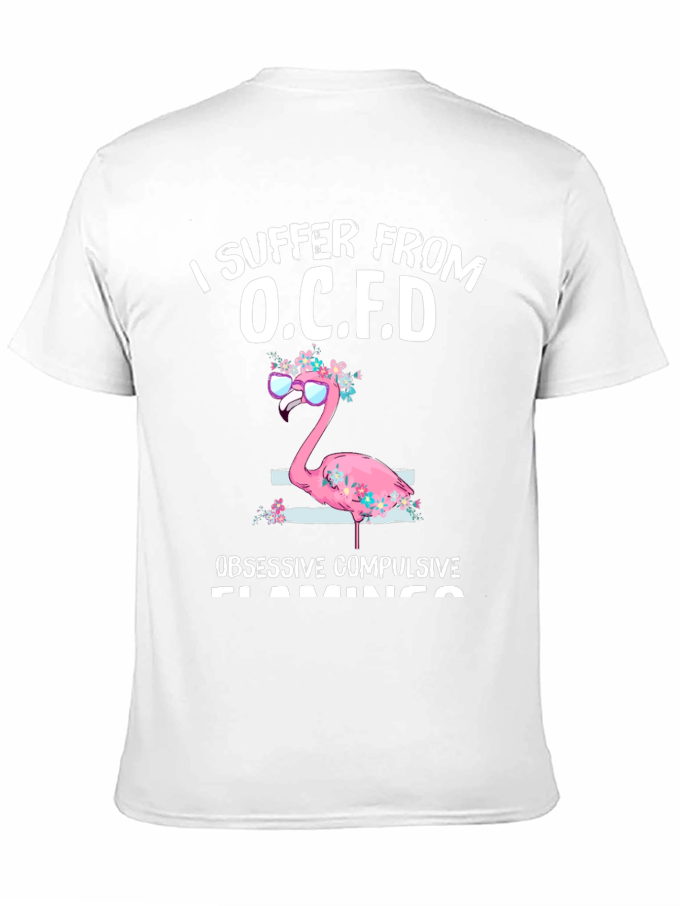 O.C.F.D. Obsessive Compulsive Flamingo T-Shirt