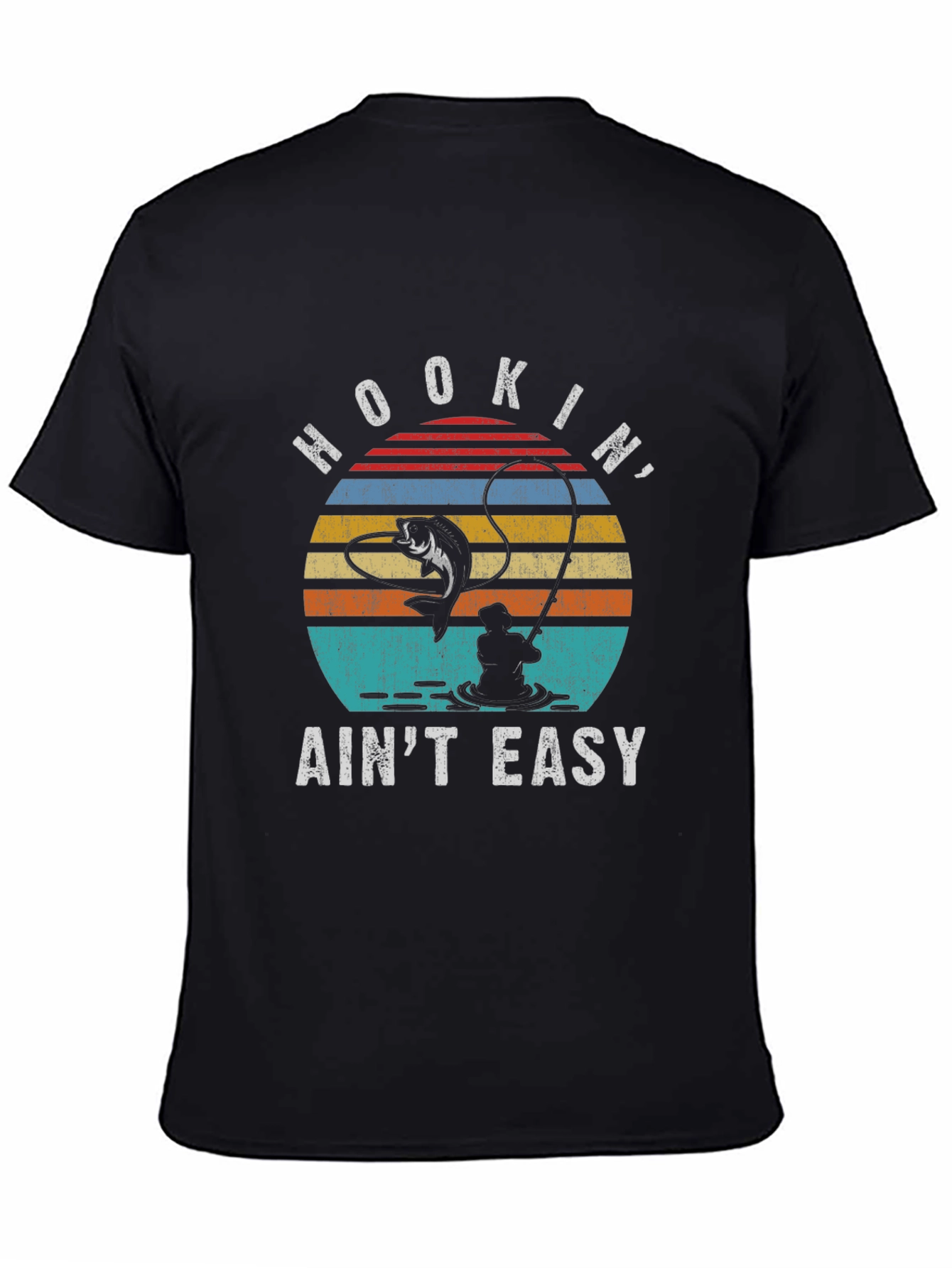 Hookin Aint Easy Fishing T-Shirt