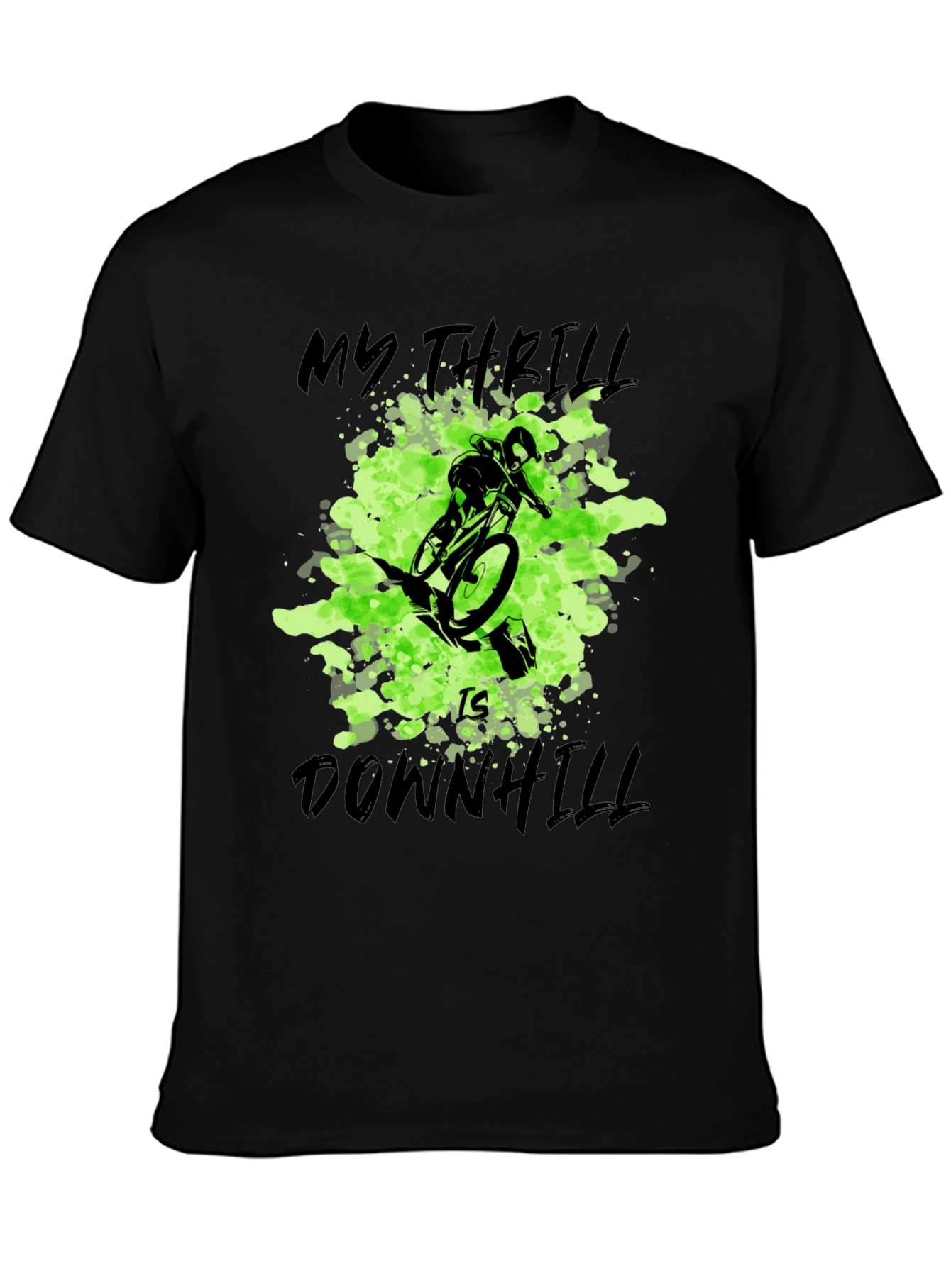 Downhill Biking T-Shirt: My Thrill