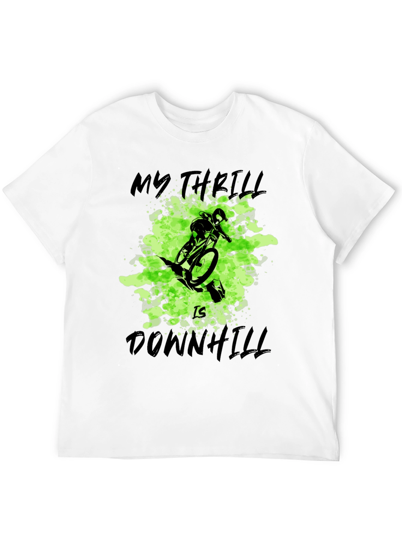 Downhill Biking T-Shirt: My Thrill