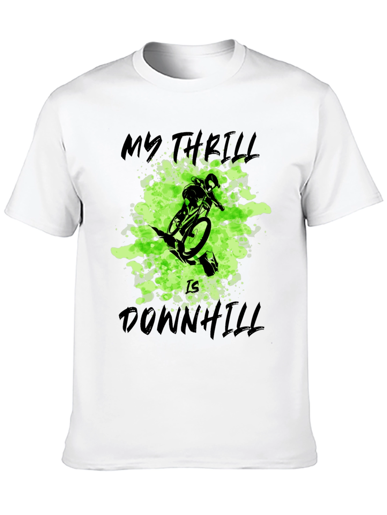 Downhill Biking T-Shirt: My Thrill