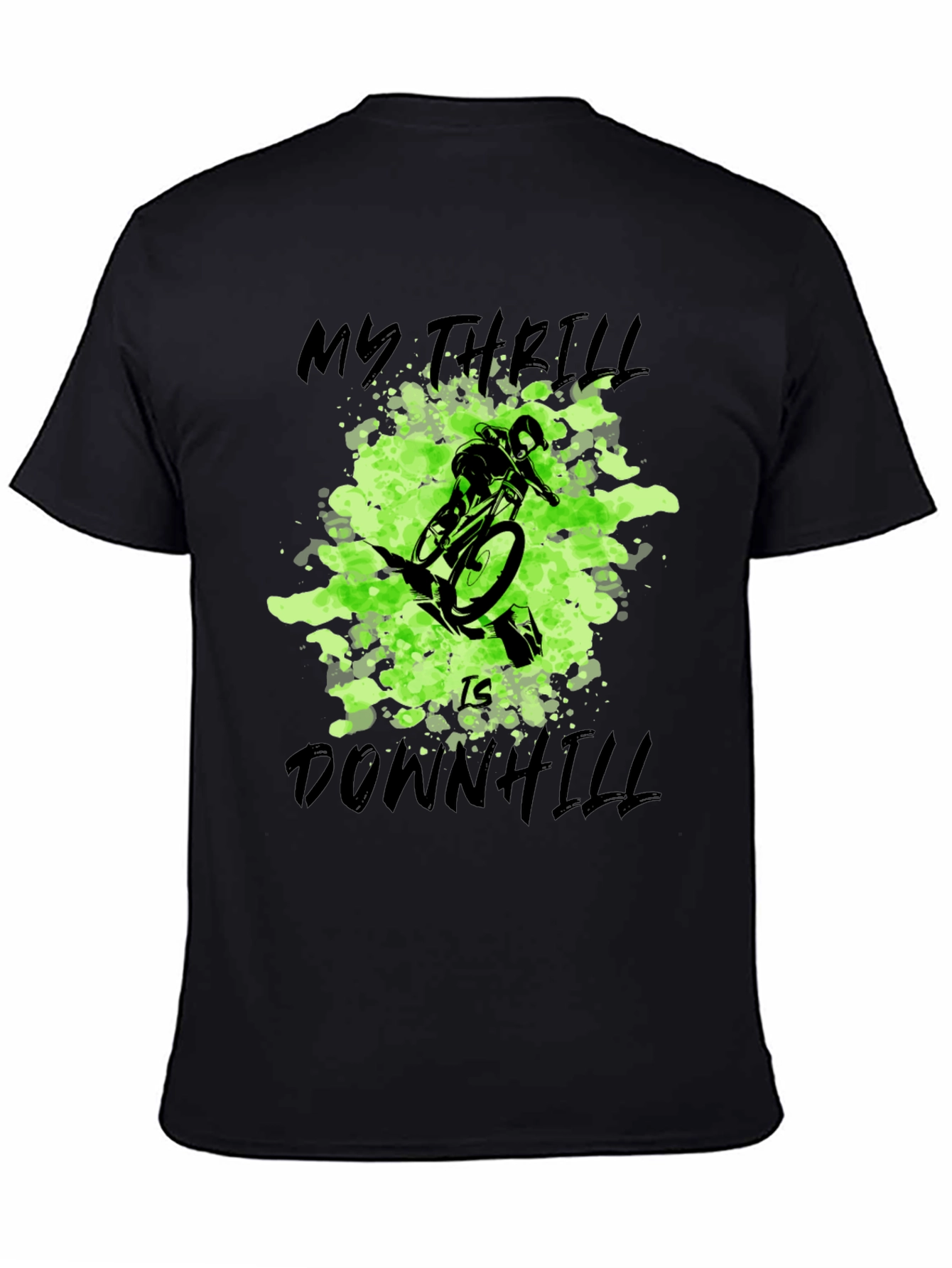 Downhill Biking T-Shirt: My Thrill