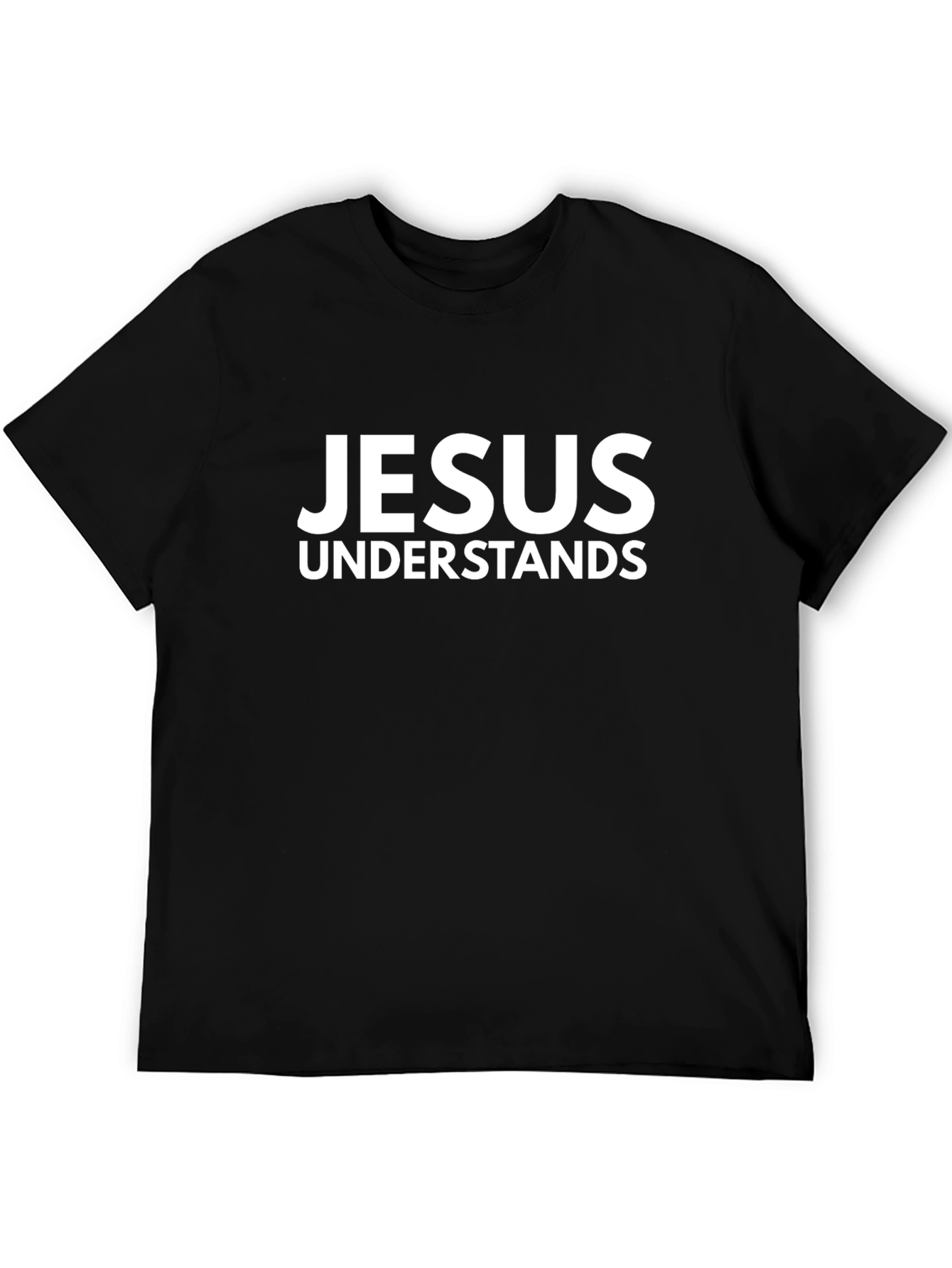 Jesus Understands Graphic Black T-Shirt
