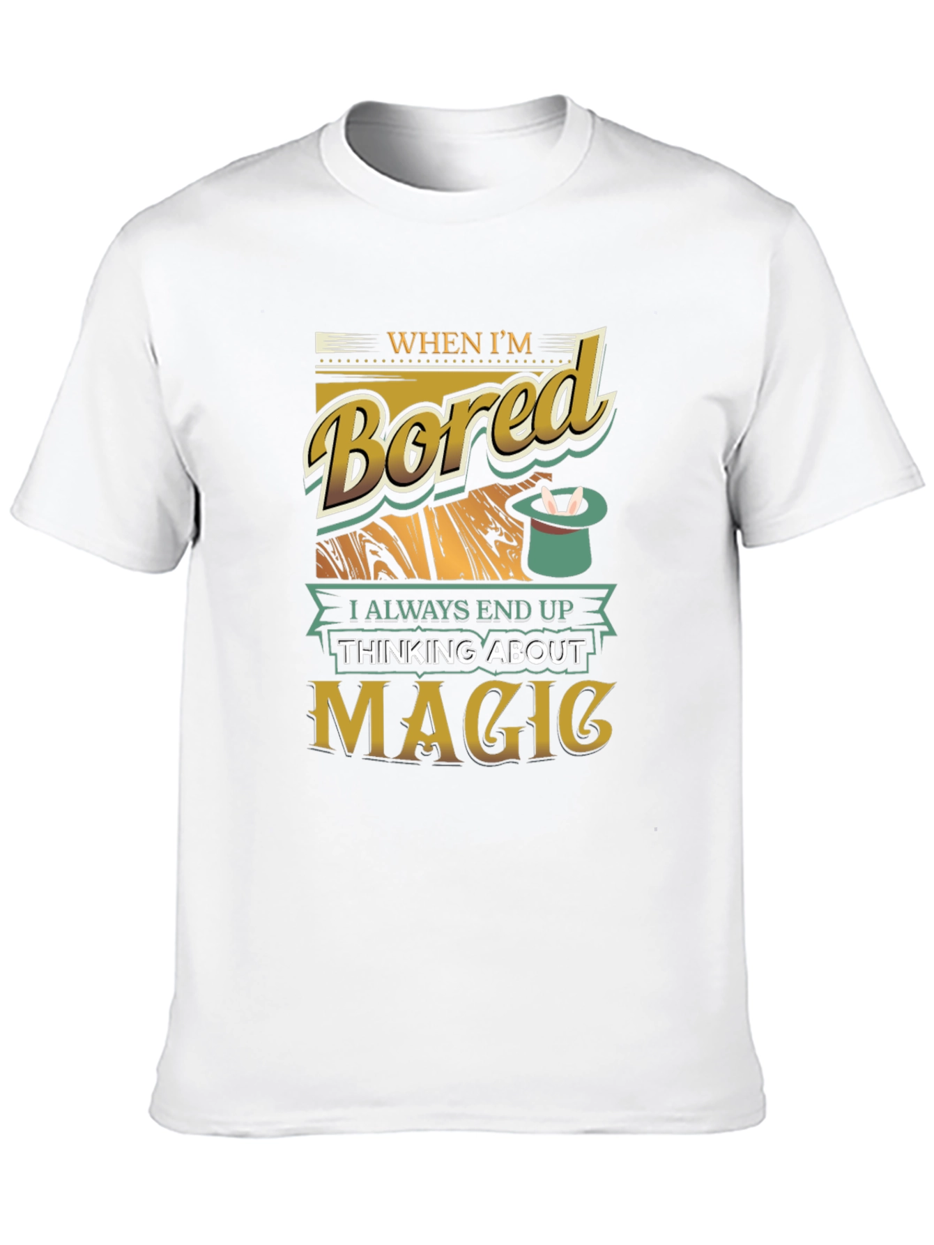 Magic T-Shirt - When Im Bored Graphic Tee