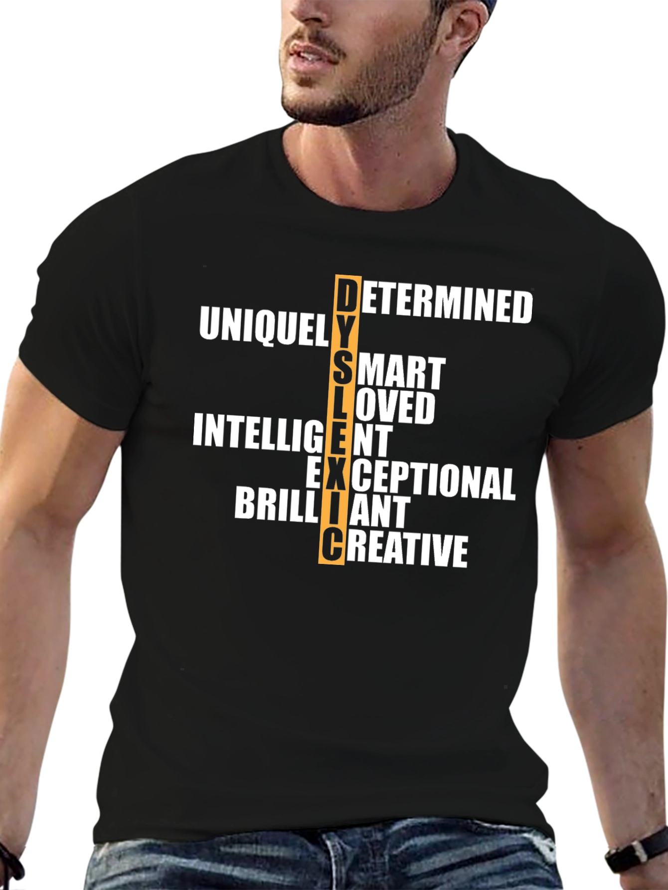 Dyslexic T-Shirt: Determined Smart Loved & More!