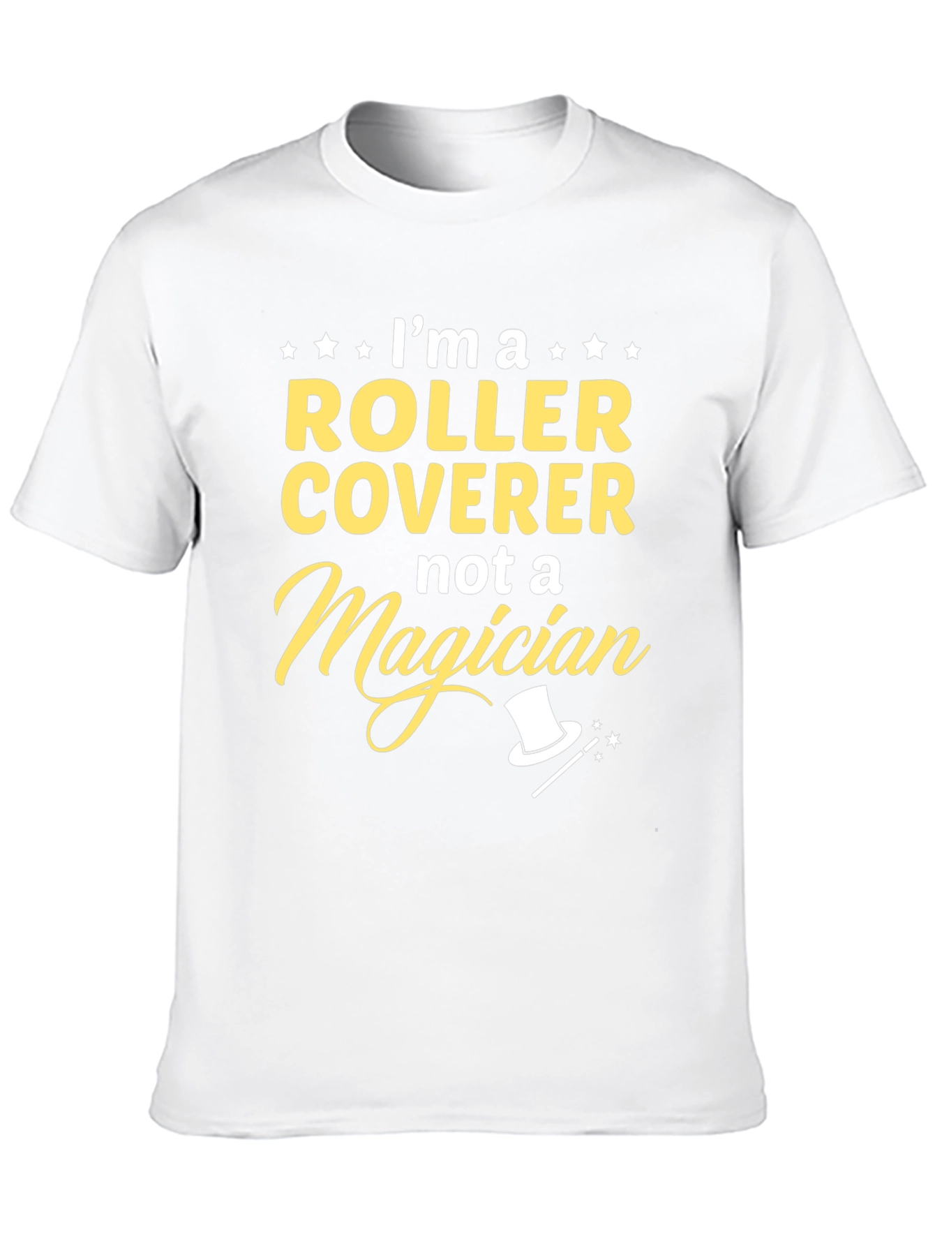 Roller Coverer T-Shirt - Not a Magician