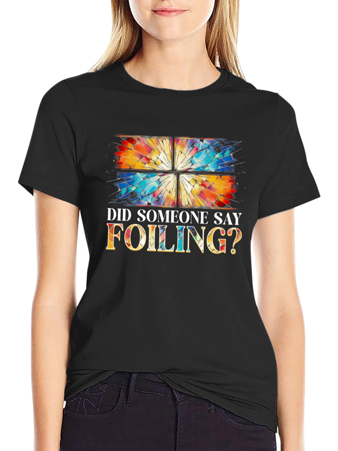 Did Someone Say Foiling? T-Shirt