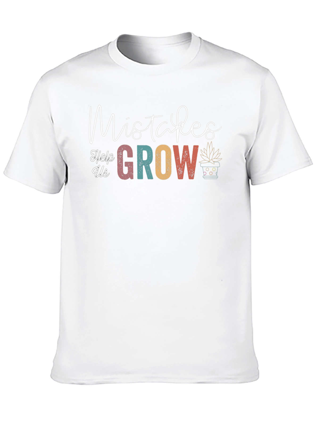 Mistakes Help Us Grow Graphic Tee