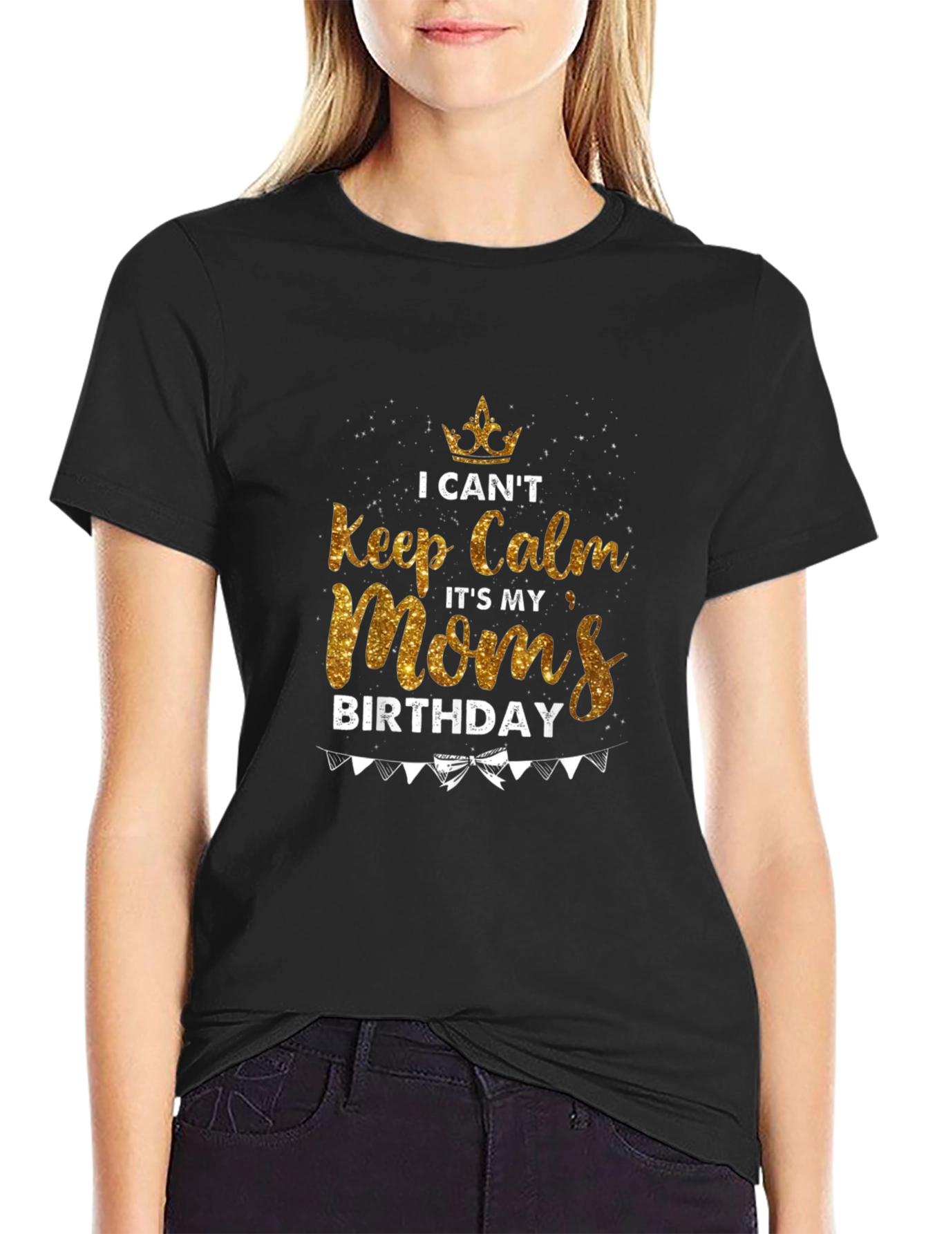Moms Birthday T-Shirt - Keep Calm Celebration Tee