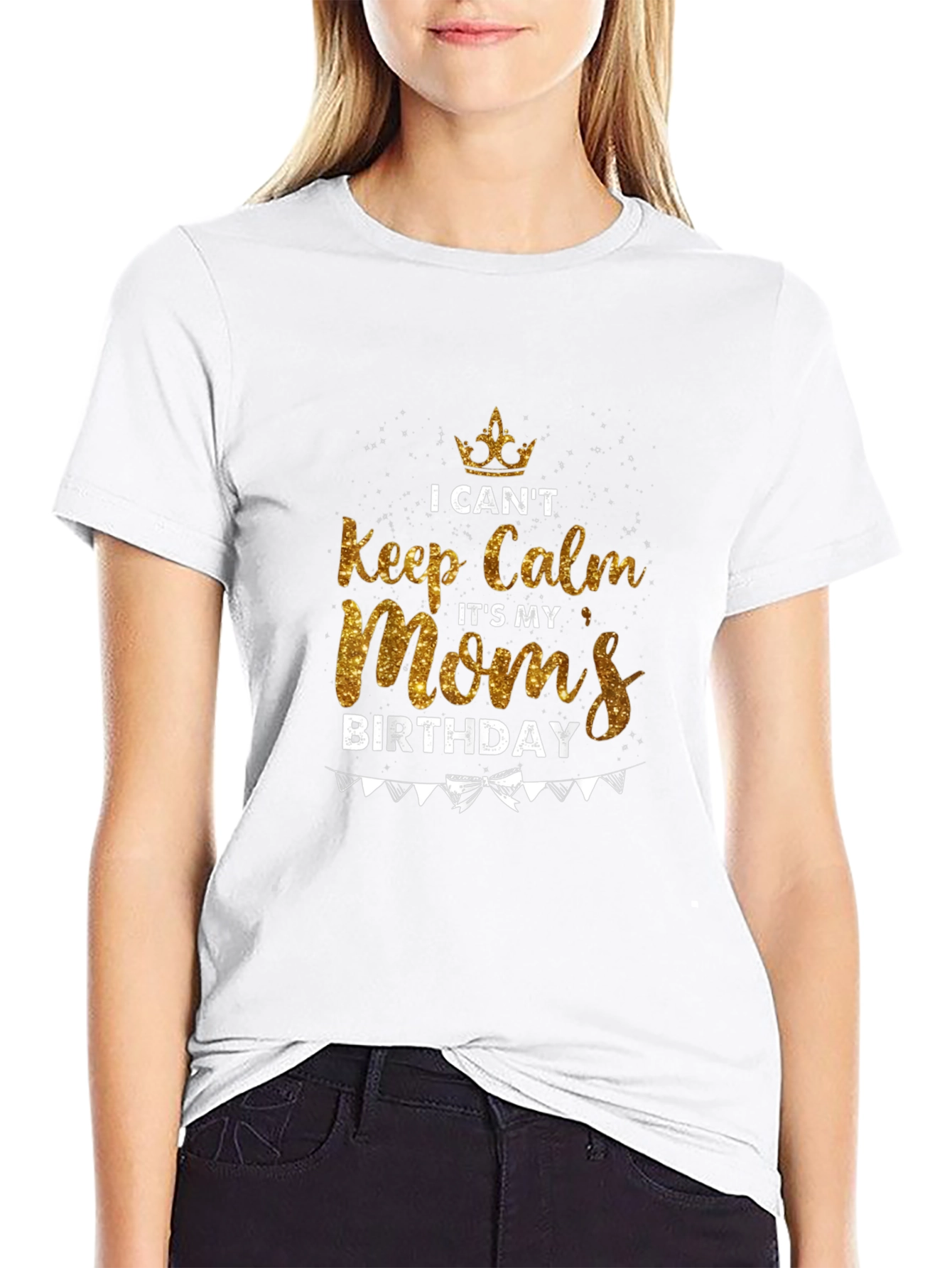 Moms Birthday T-Shirt - Keep Calm Celebration Tee