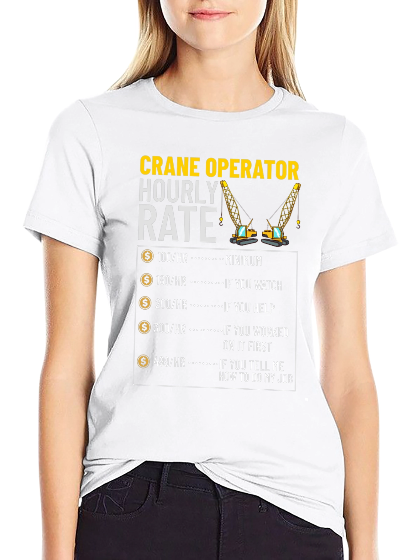 Crane Operator Hourly Rate Graphic Tee