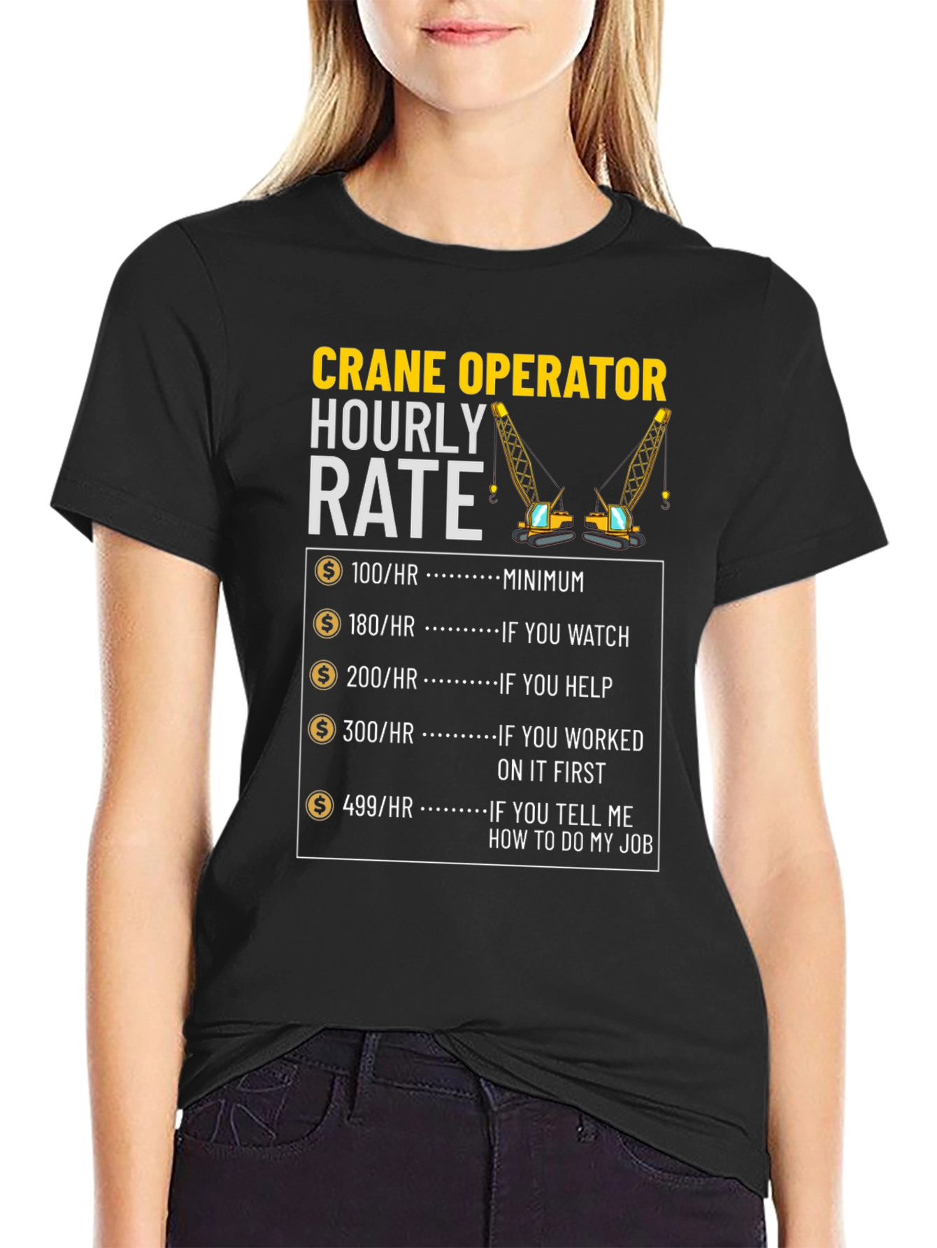 Crane Operator Hourly Rate Graphic Tee