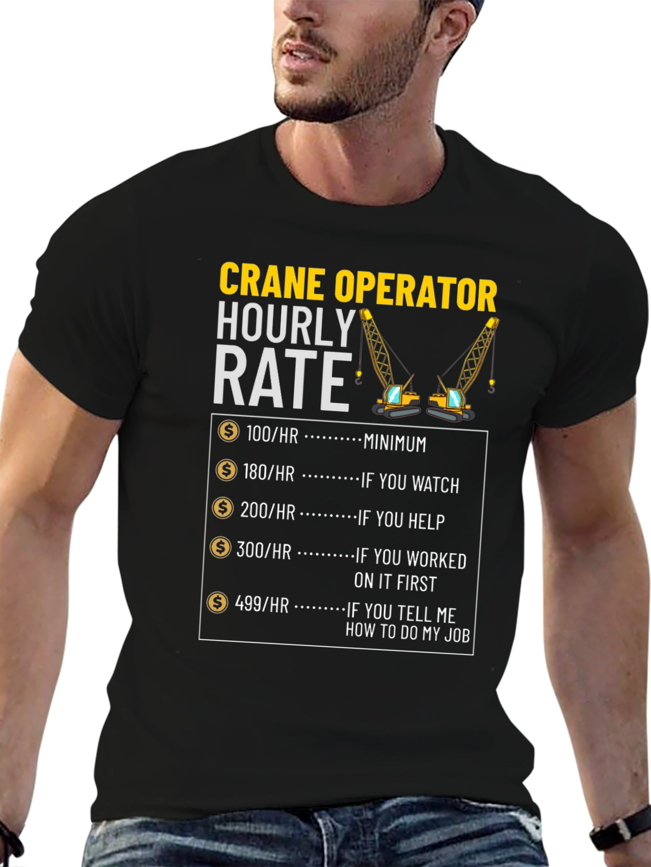 Crane Operator Hourly Rate Graphic Tee