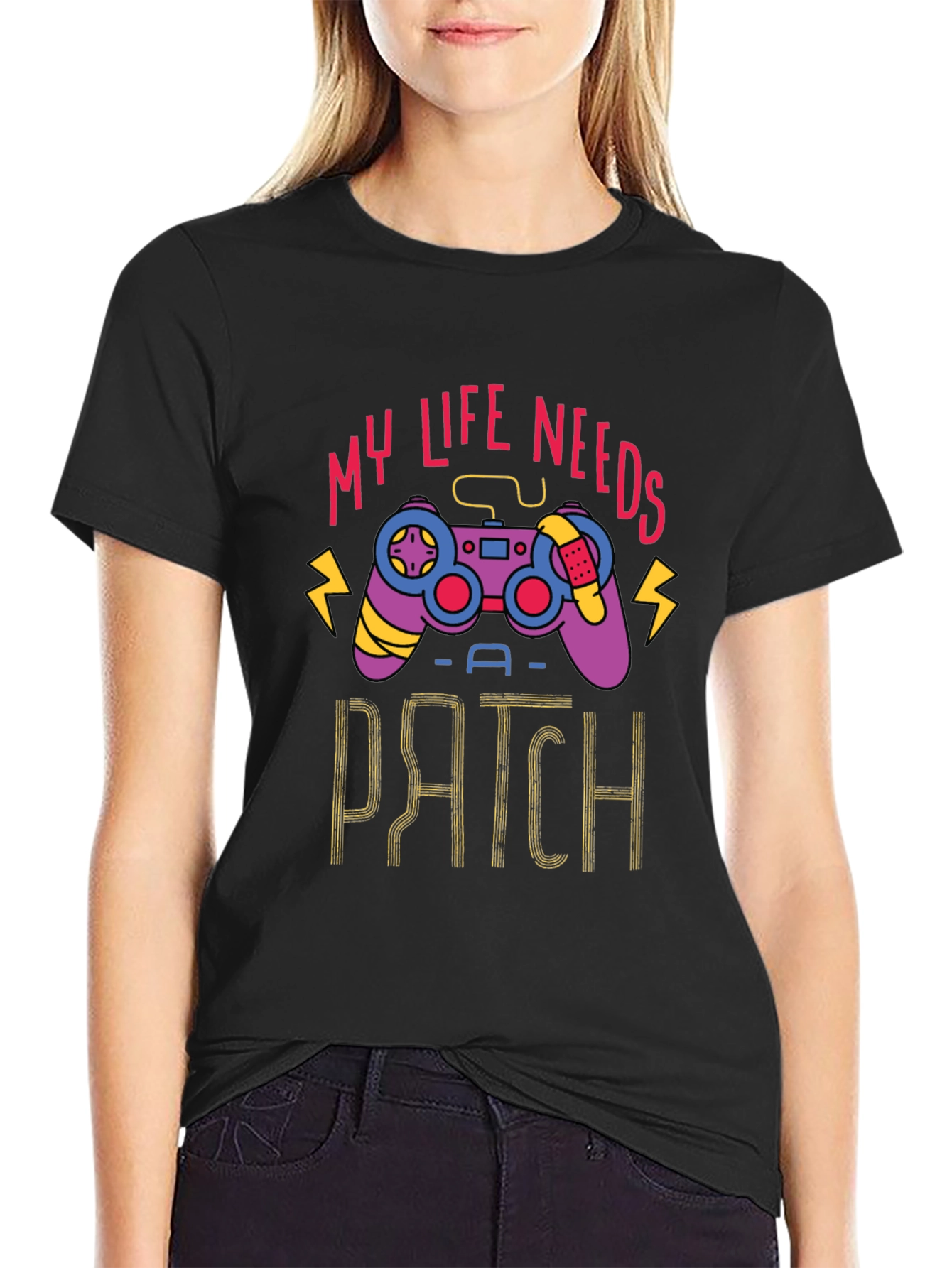 Gamer Life Needs a Patch T-Shirt