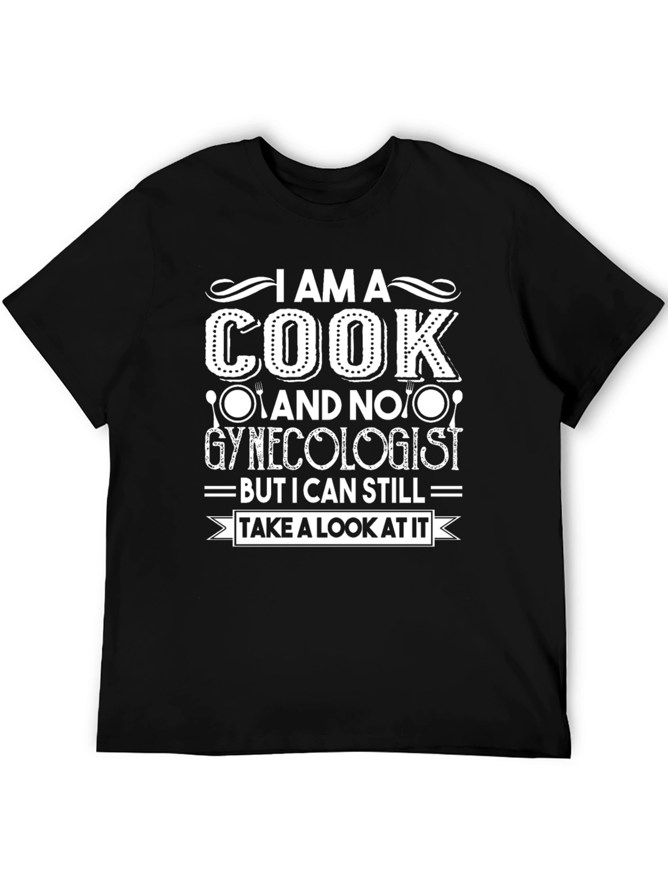 I Am A Cook T-Shirt - Funny Culinary Tee