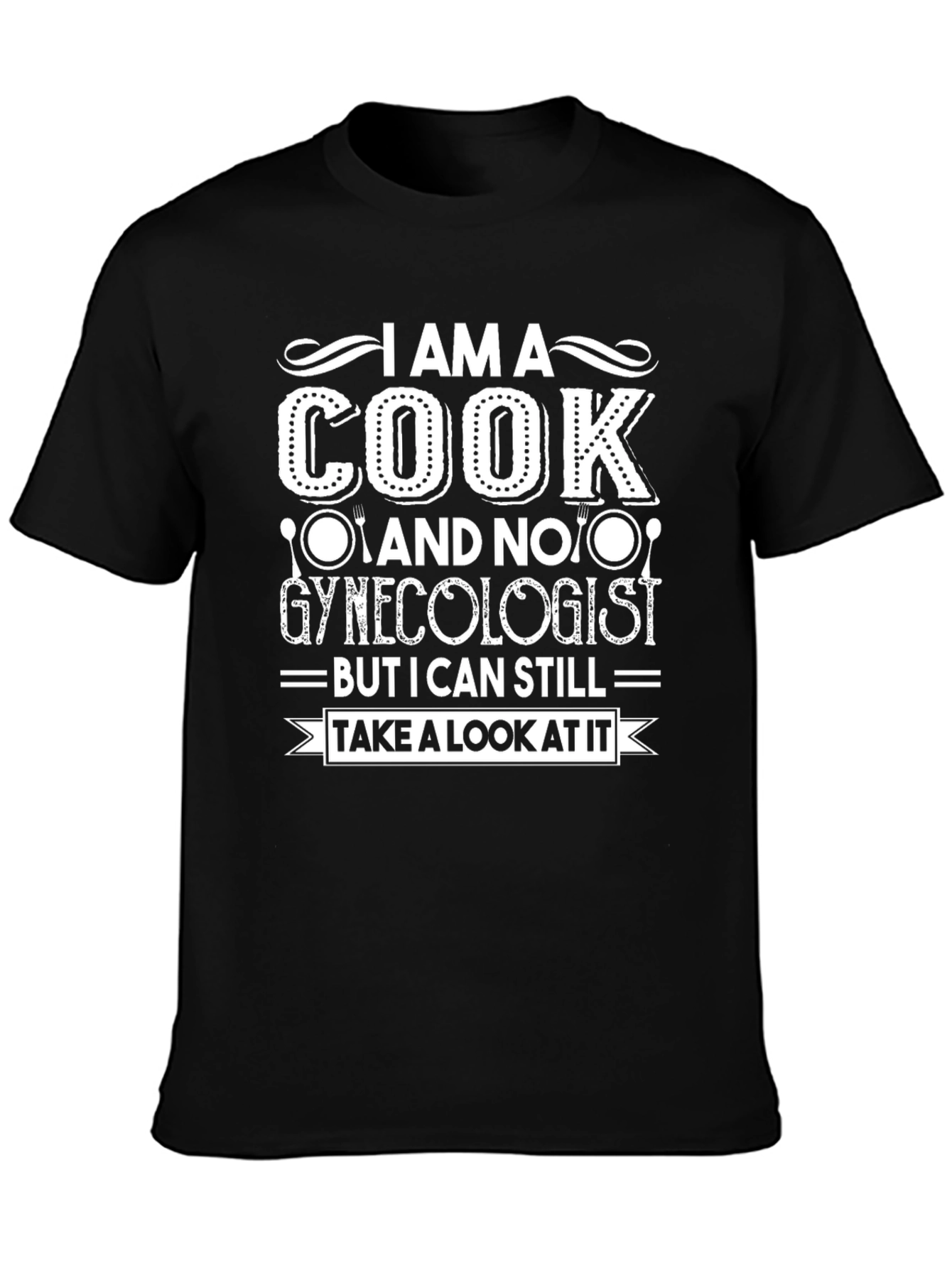 I Am A Cook T-Shirt - Funny Culinary Tee