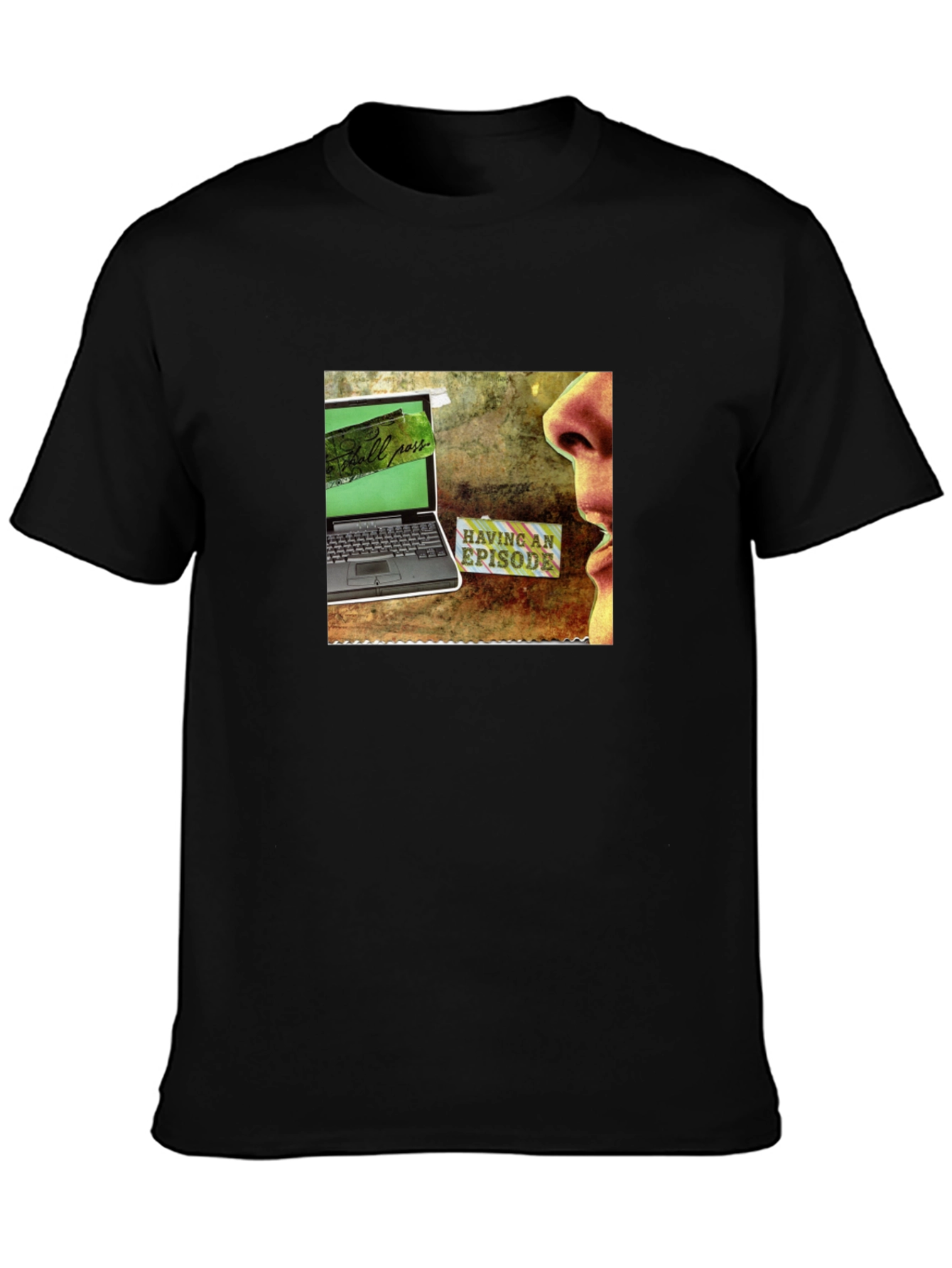 Having An Episode Graphic Tee