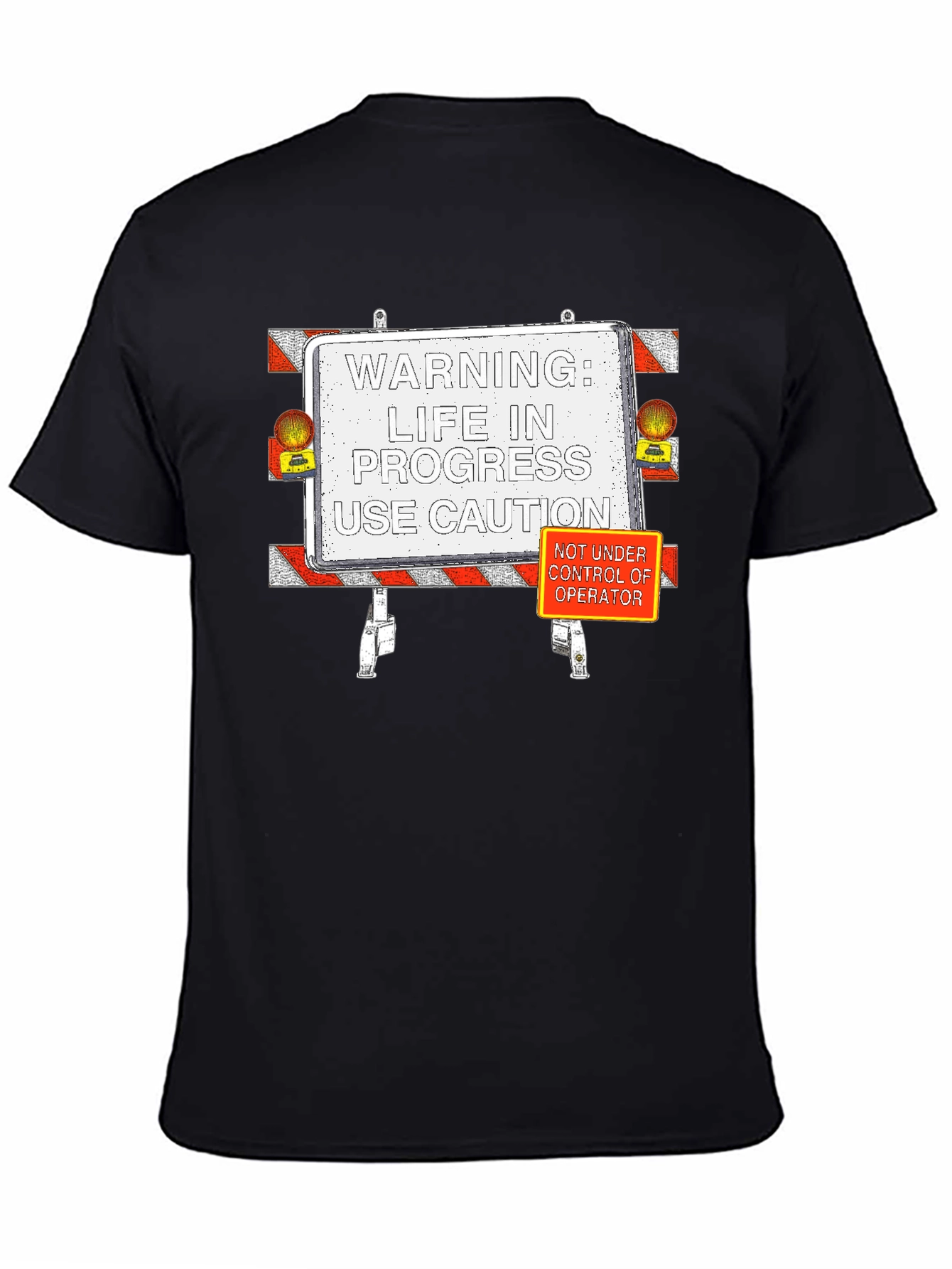 Life in Progress T-Shirt: Caution Edition