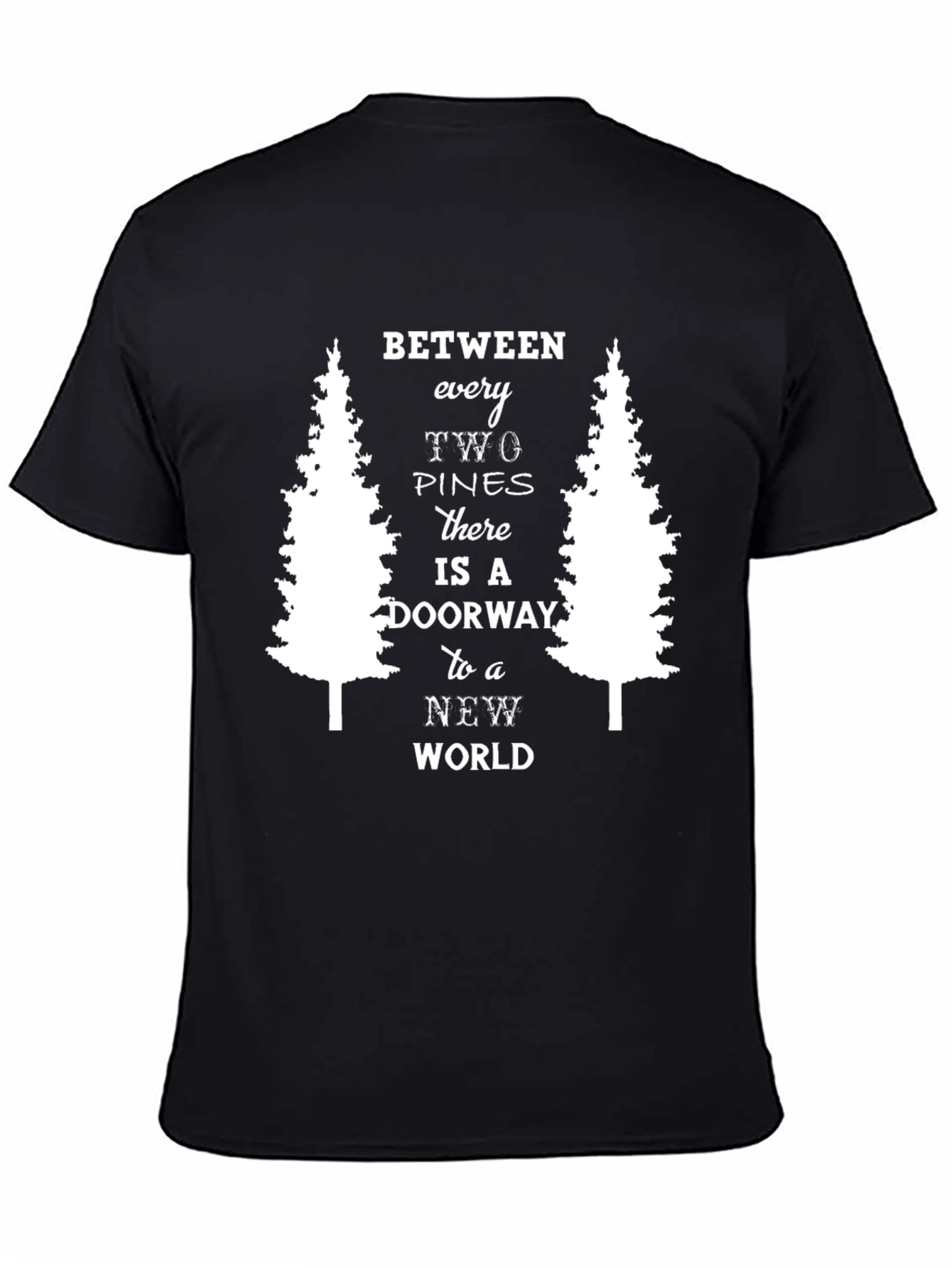 Between Two Pines T-Shirt - Nature Adventure Tee