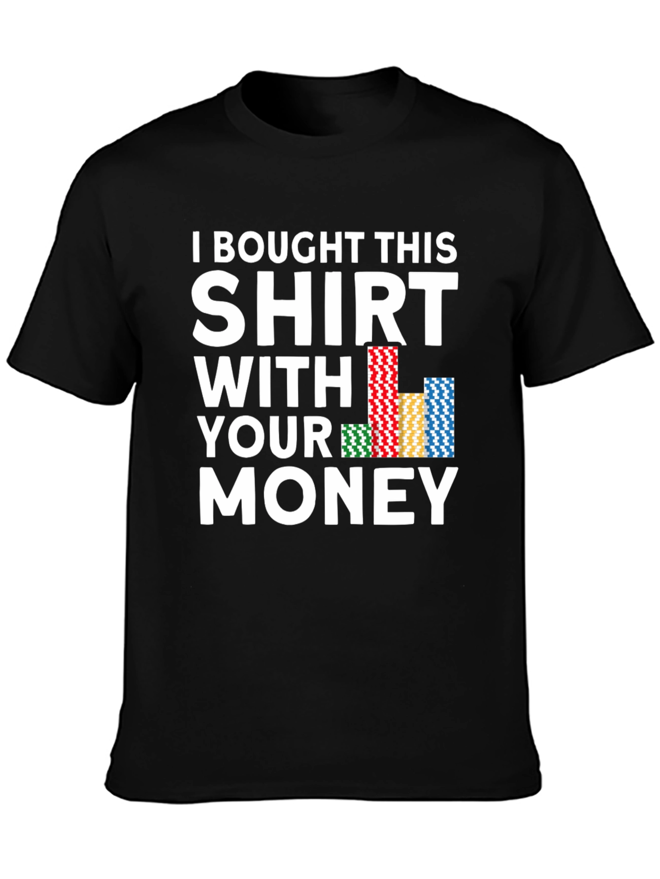 Poker Chips Funny Graphic T-Shirt