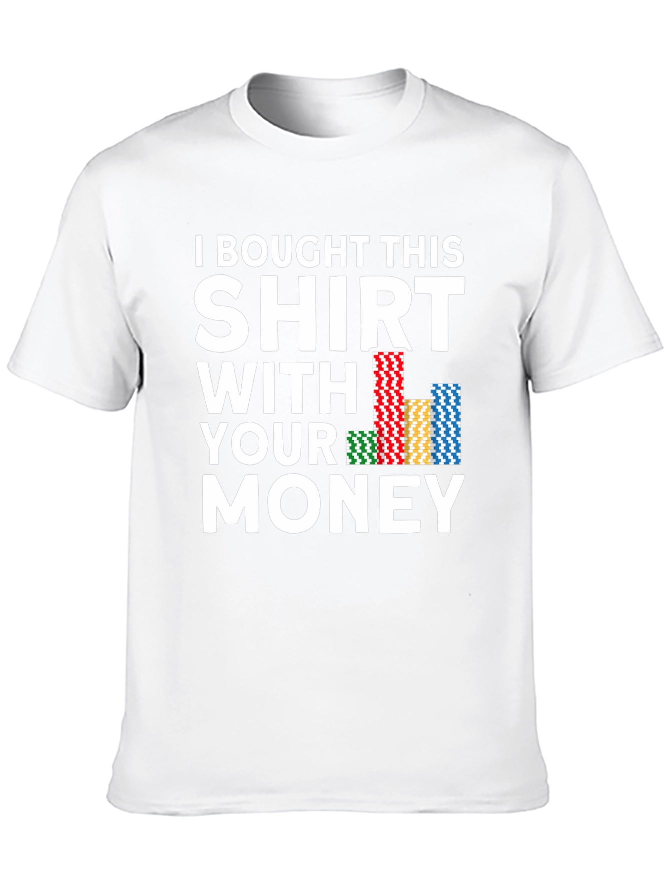 Poker Chips Funny Graphic T-Shirt