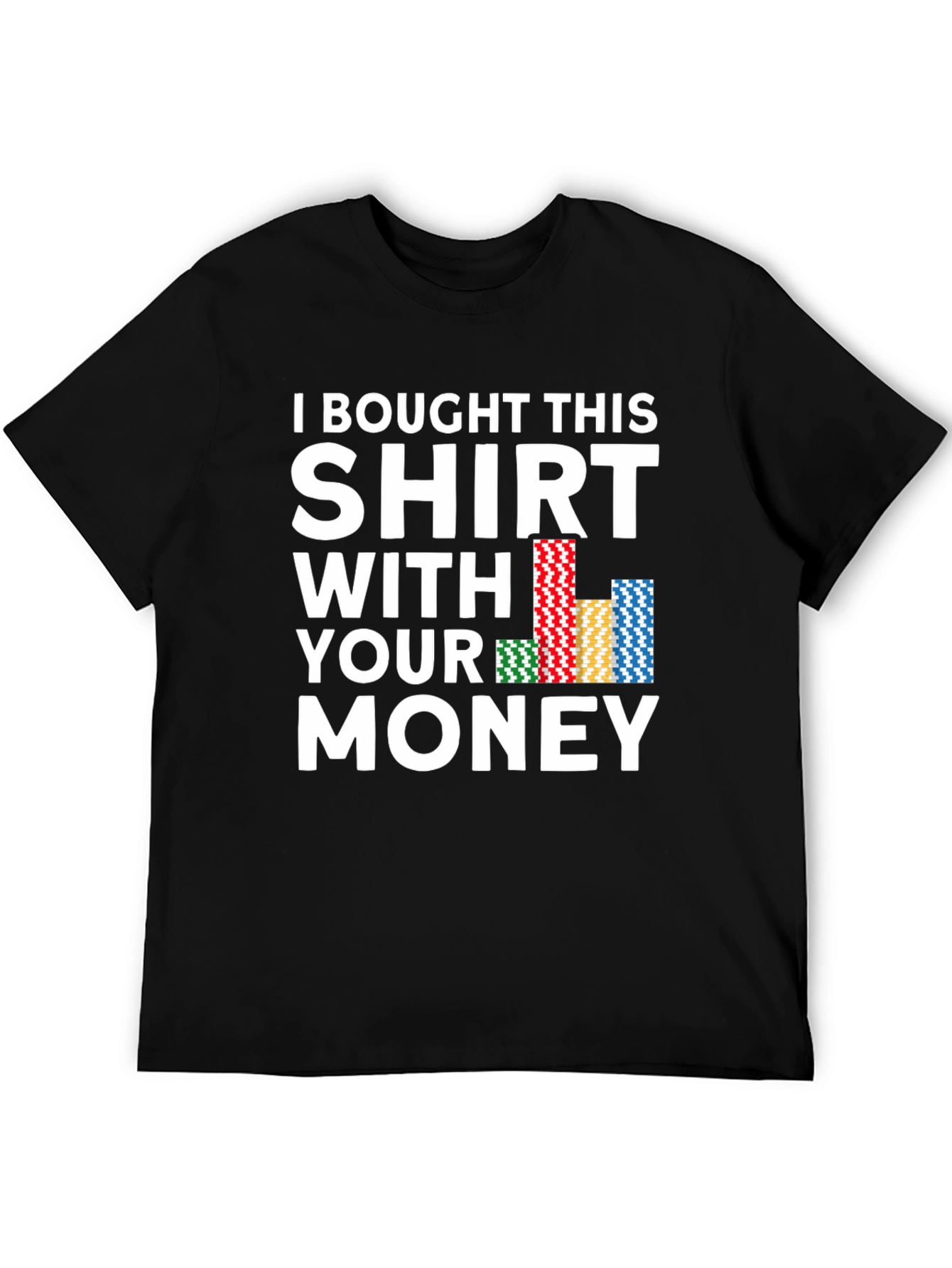 Poker Chips Funny Graphic T-Shirt