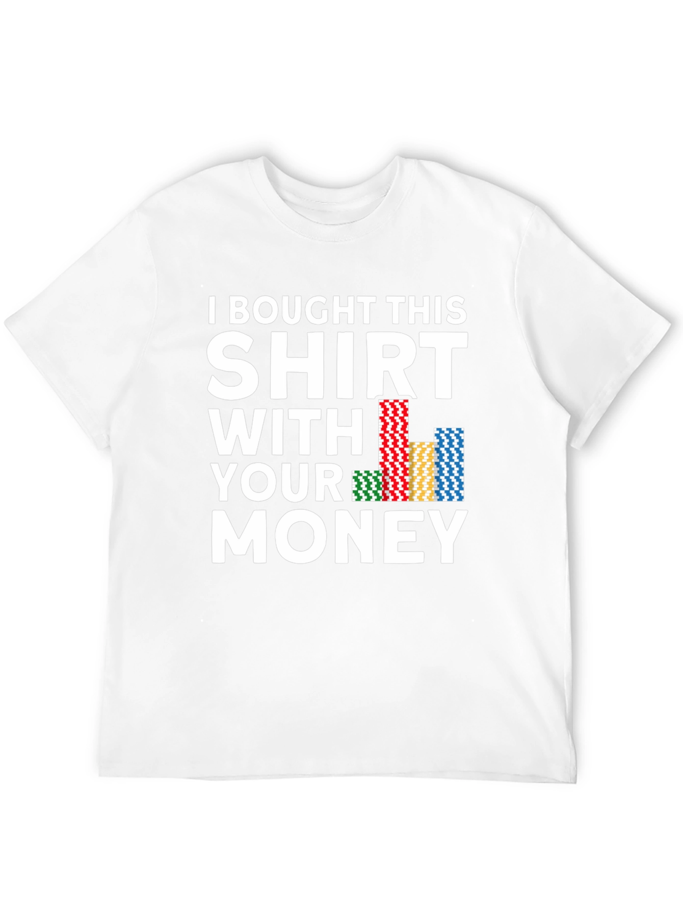 Poker Chips Funny Graphic T-Shirt