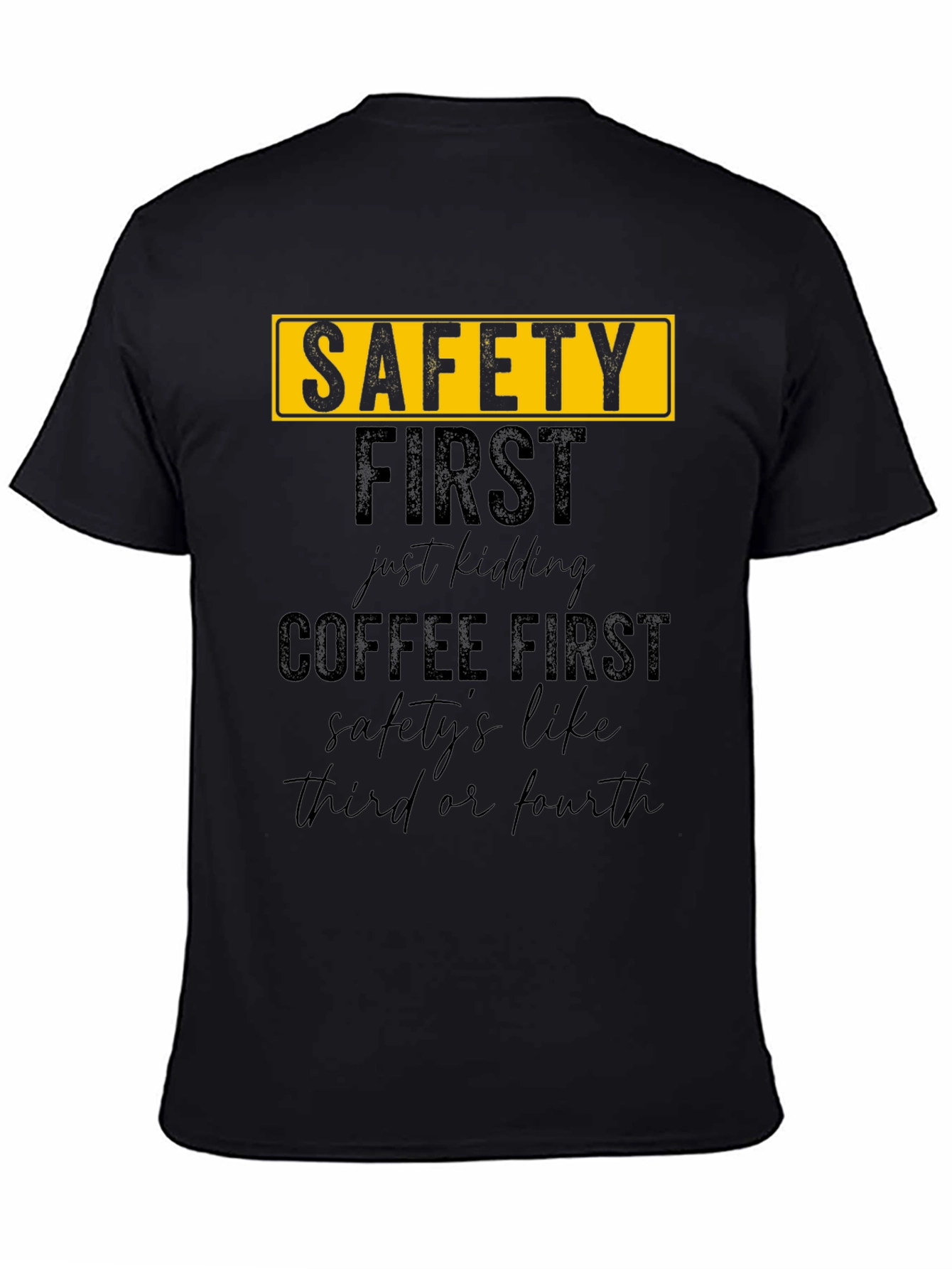 Safety First Coffee First Graphic Tee