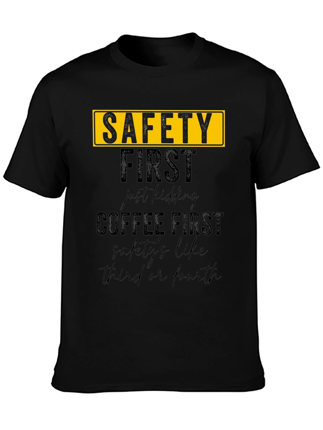 Safety First Coffee First Graphic Tee